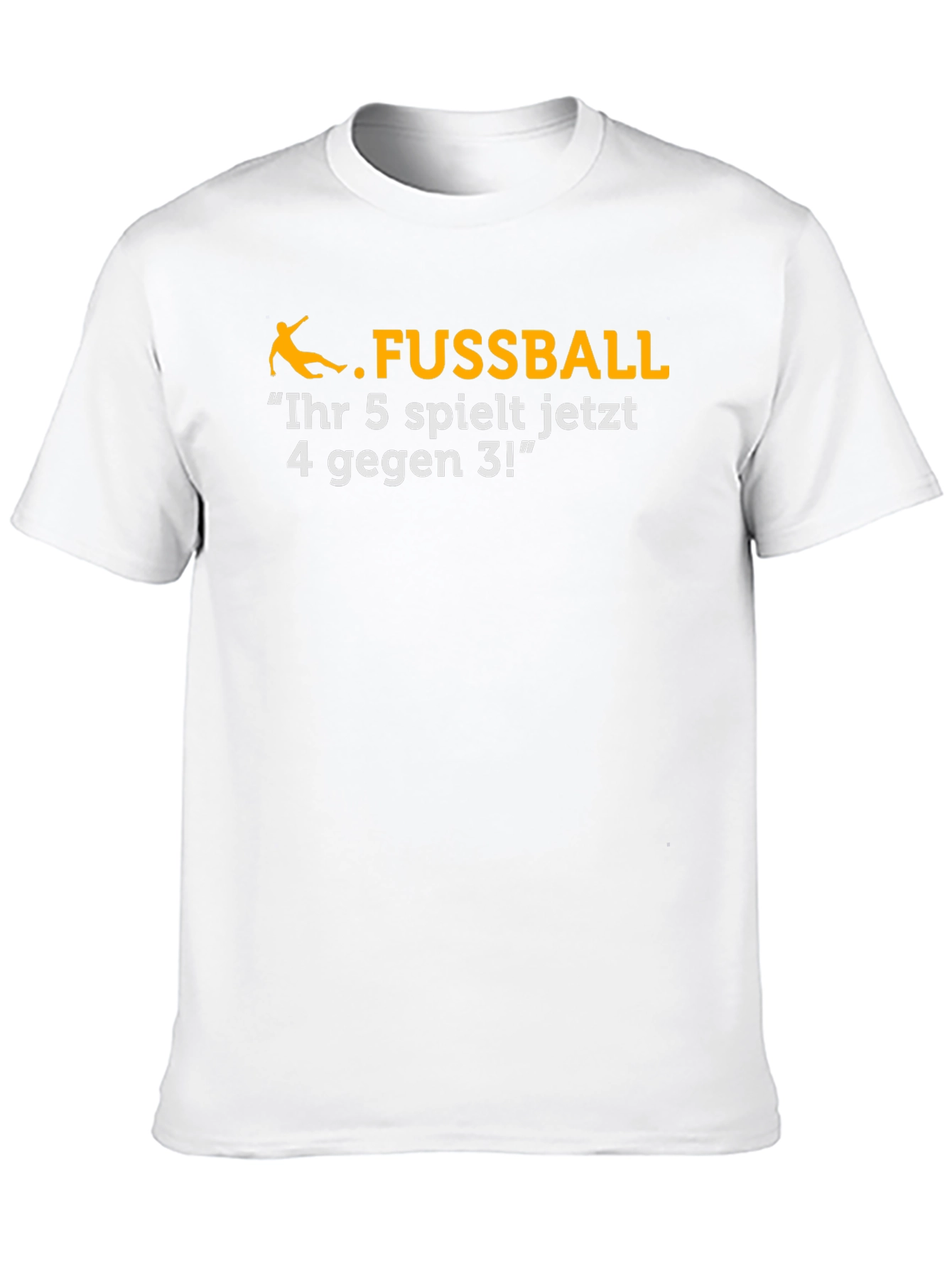 Funny Soccer T-Shirt - Ihr 5 spielt jetzt...