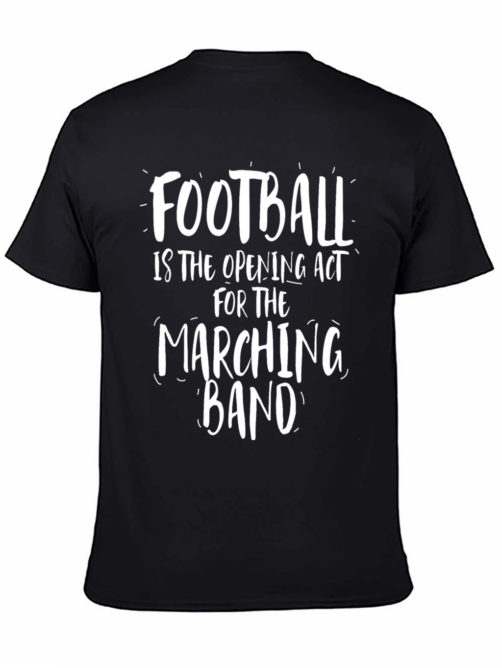 Football is the Opening Act T-Shirt