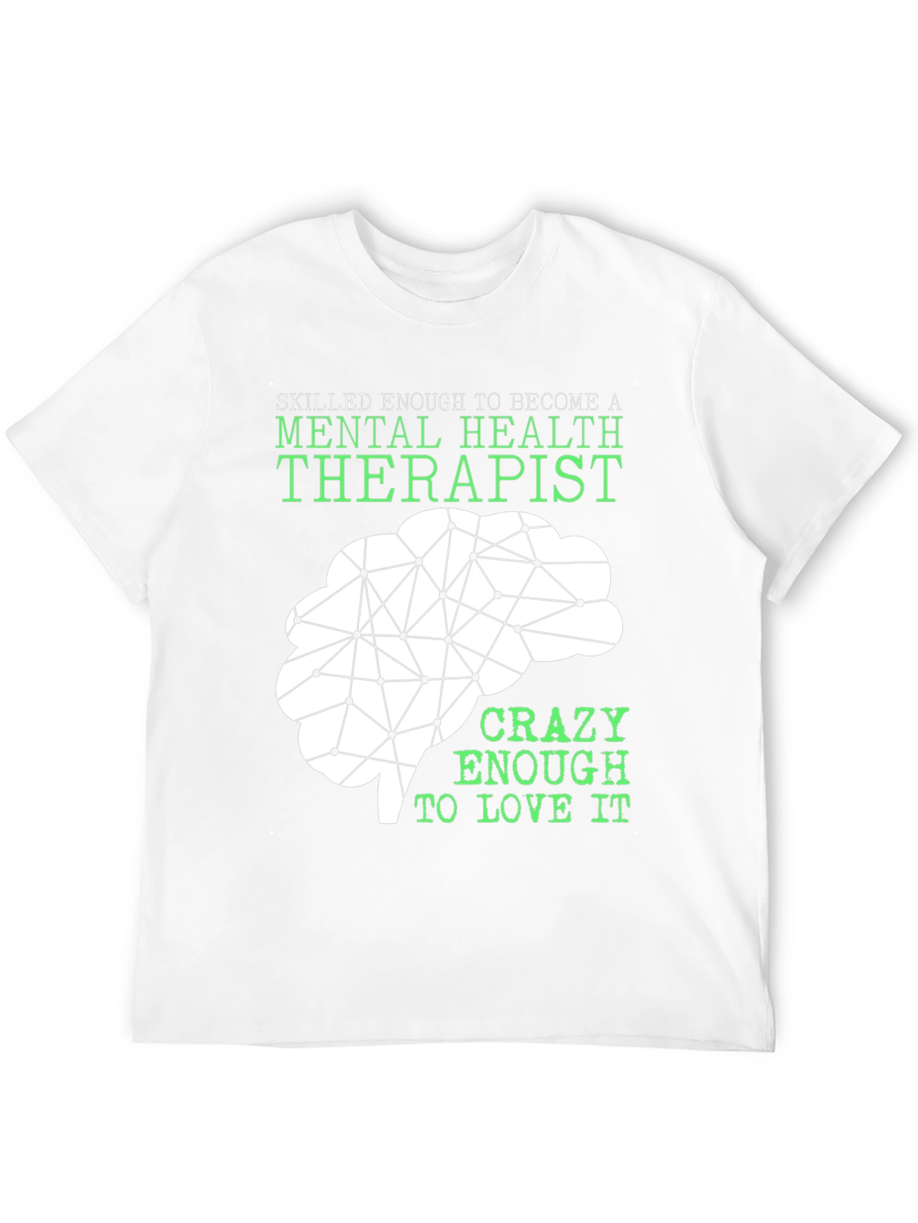 Mental Health Therapist T-Shirt - Brain Graphic
