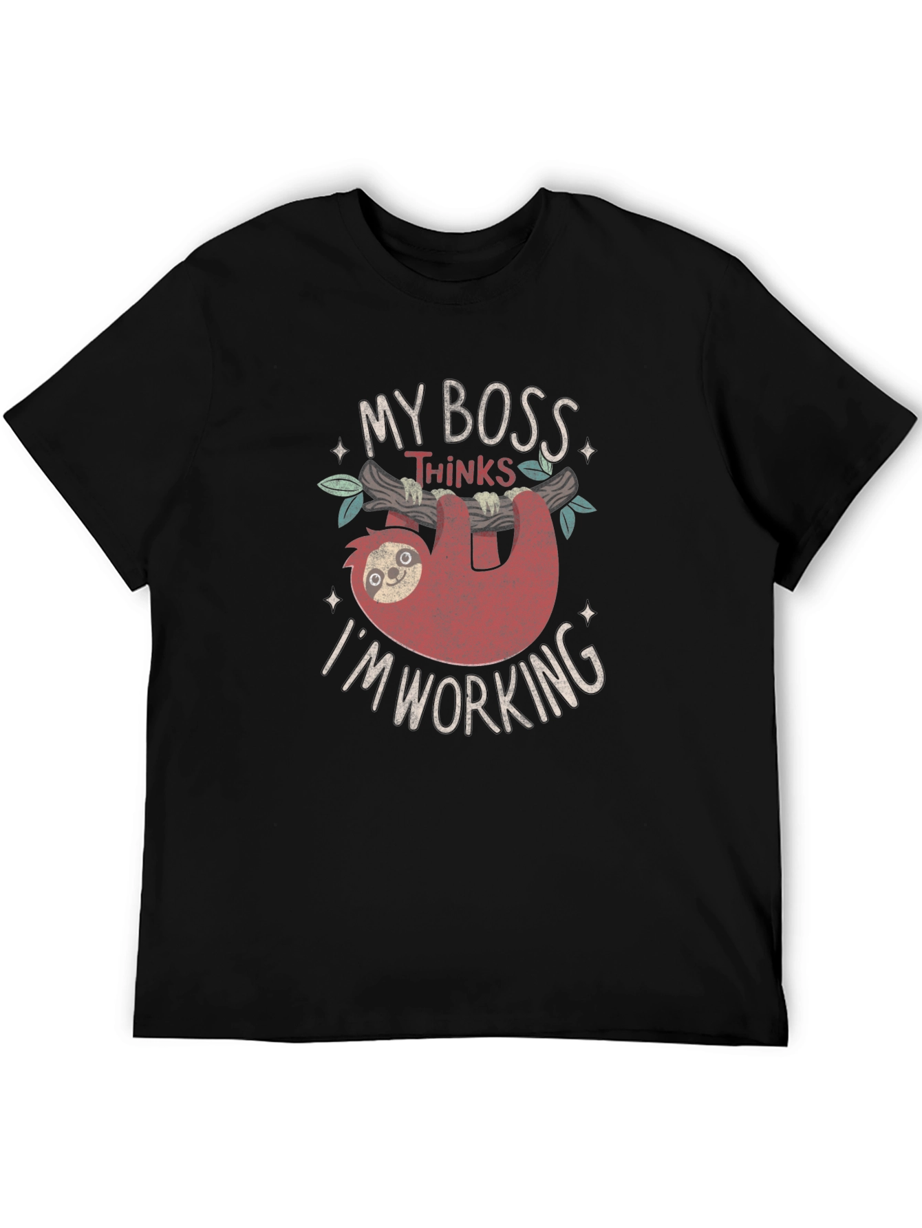 Funny Sloth My Boss Thinks Im Working T-Shirt