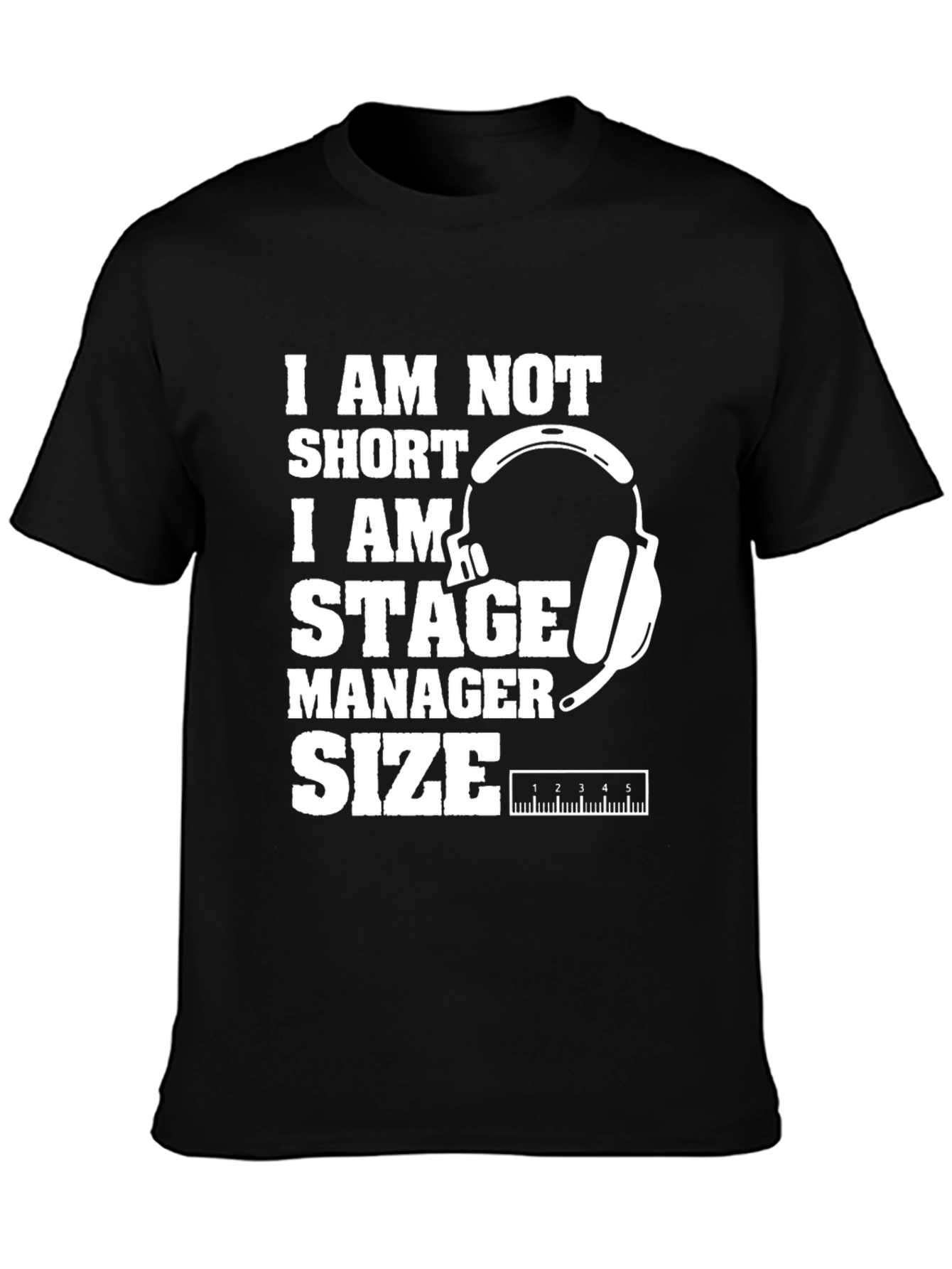 Stage Manager Size Graphic T-Shirt