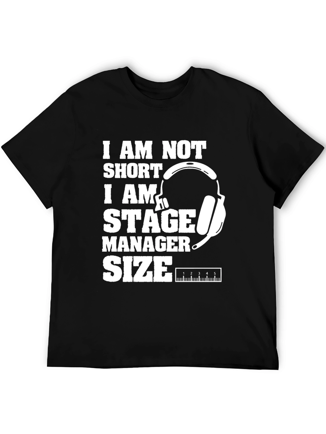 Stage Manager Size Graphic T-Shirt
