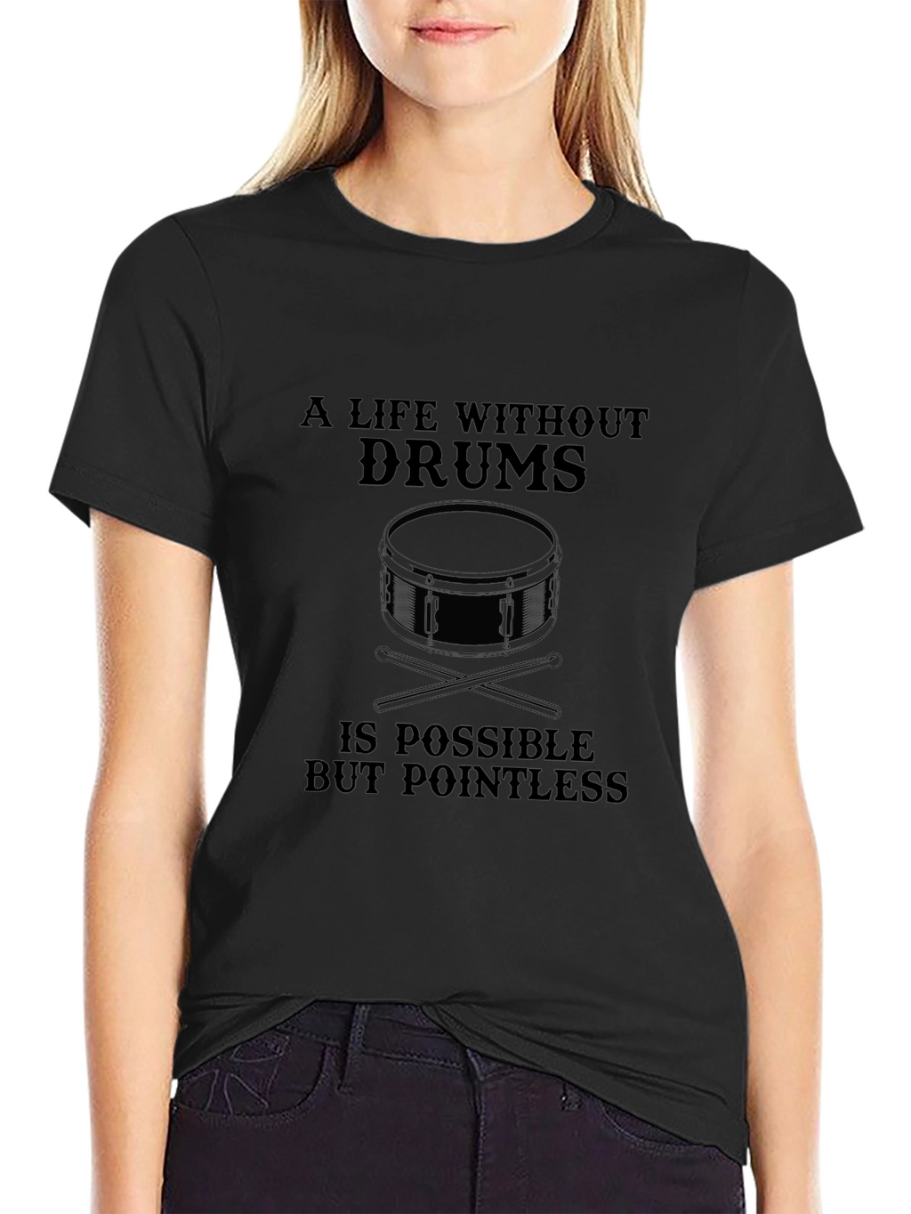 Drummer T-Shirt: A Life Without Drums is Pointless