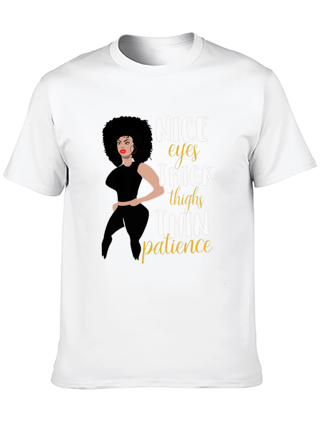 Nice Eyes Thick Thighs T-Shirt