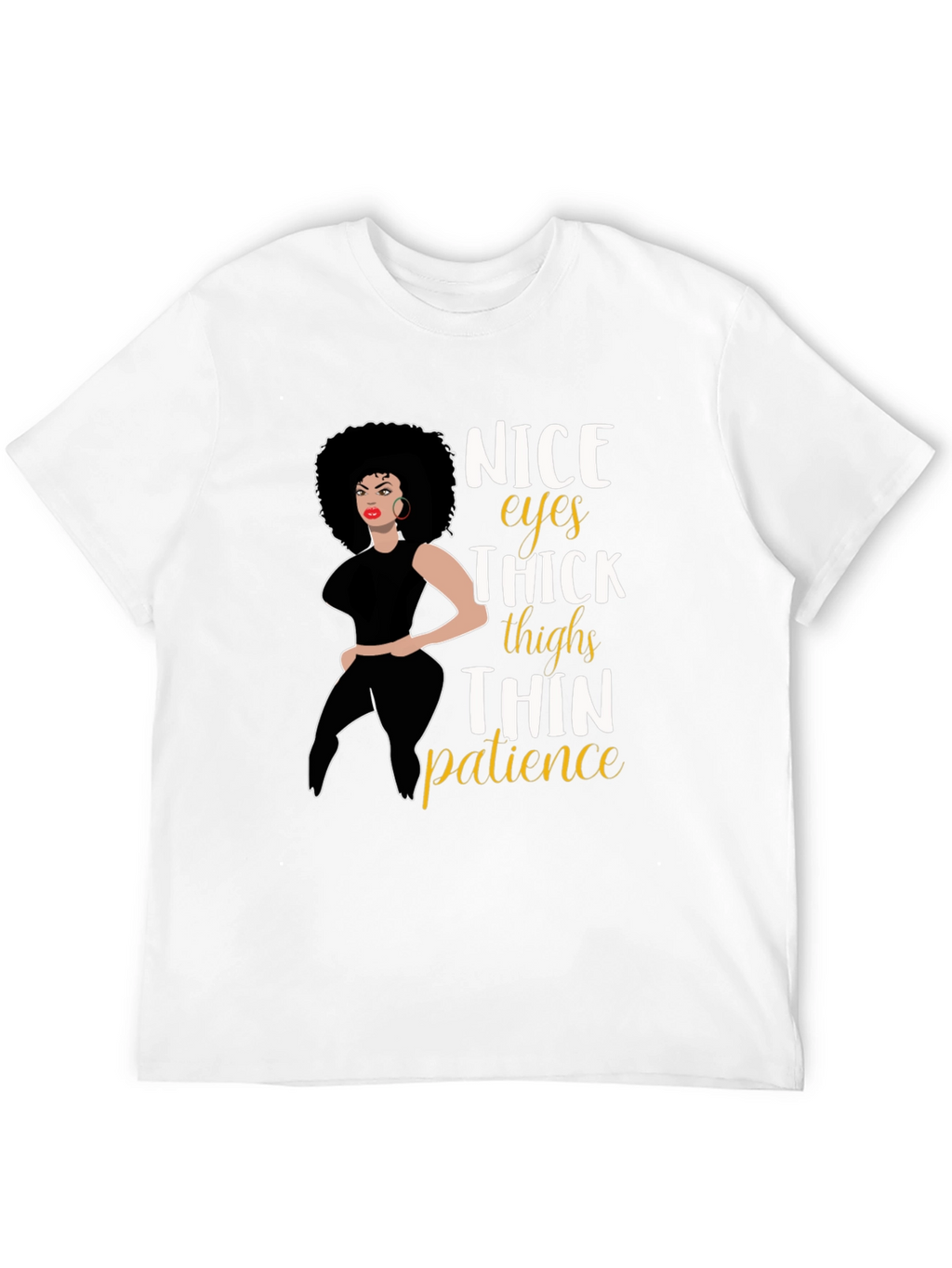Nice Eyes Thick Thighs T-Shirt