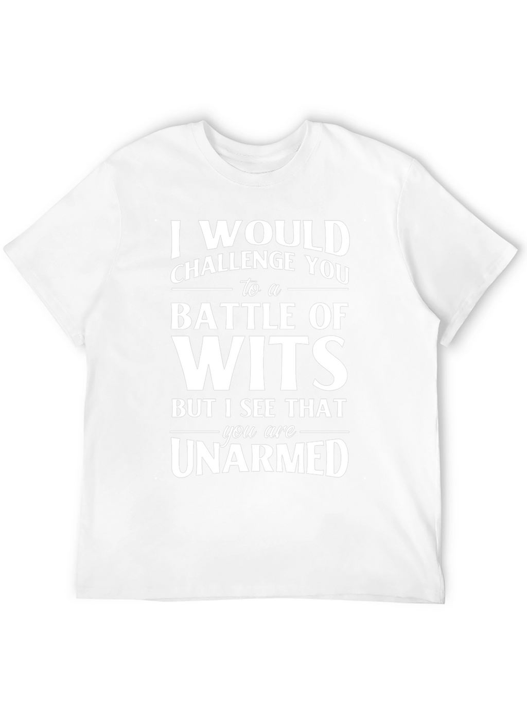 Funny Battle of Wits Graphic T-Shirt