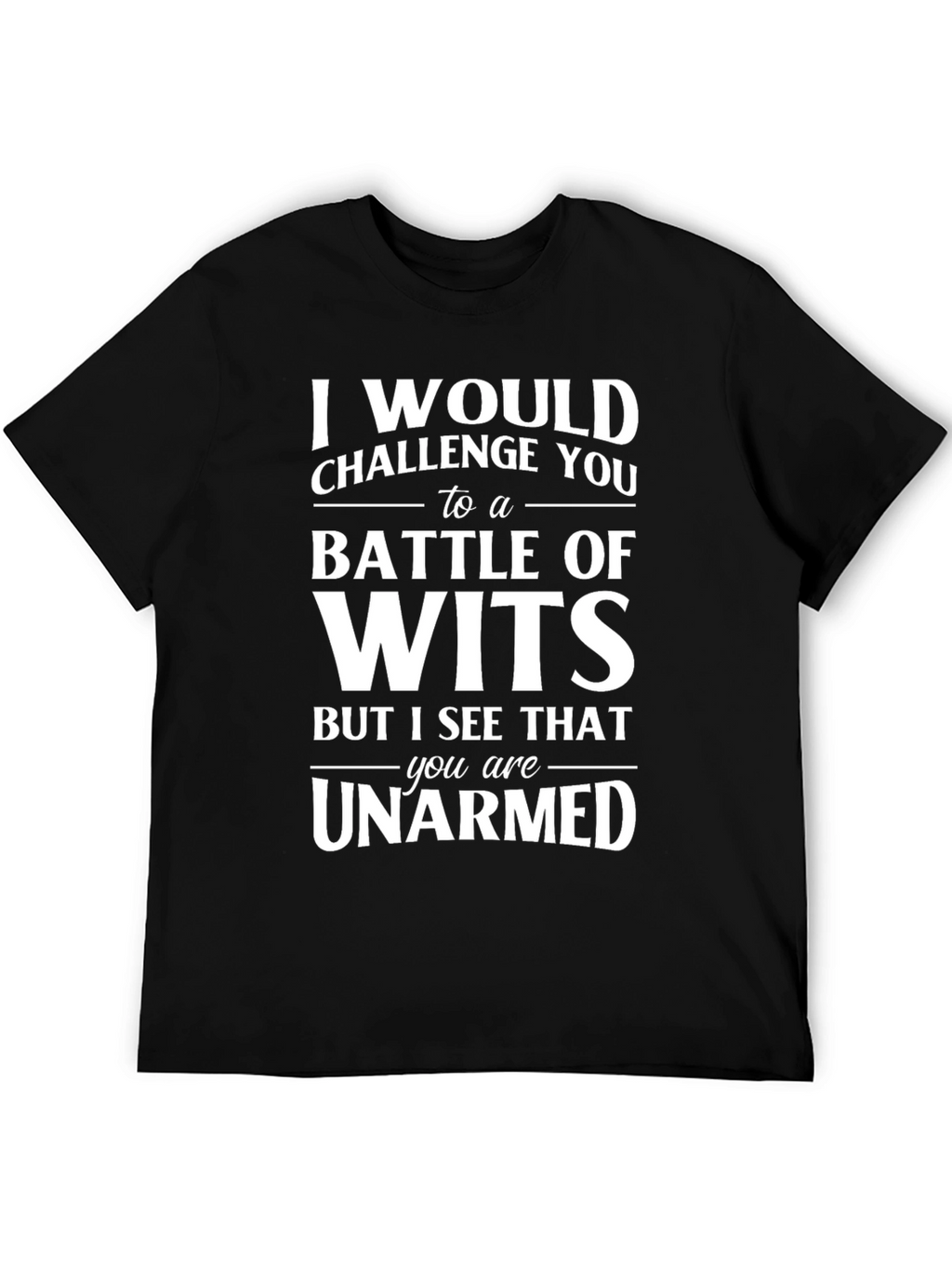 Funny Battle of Wits Graphic T-Shirt