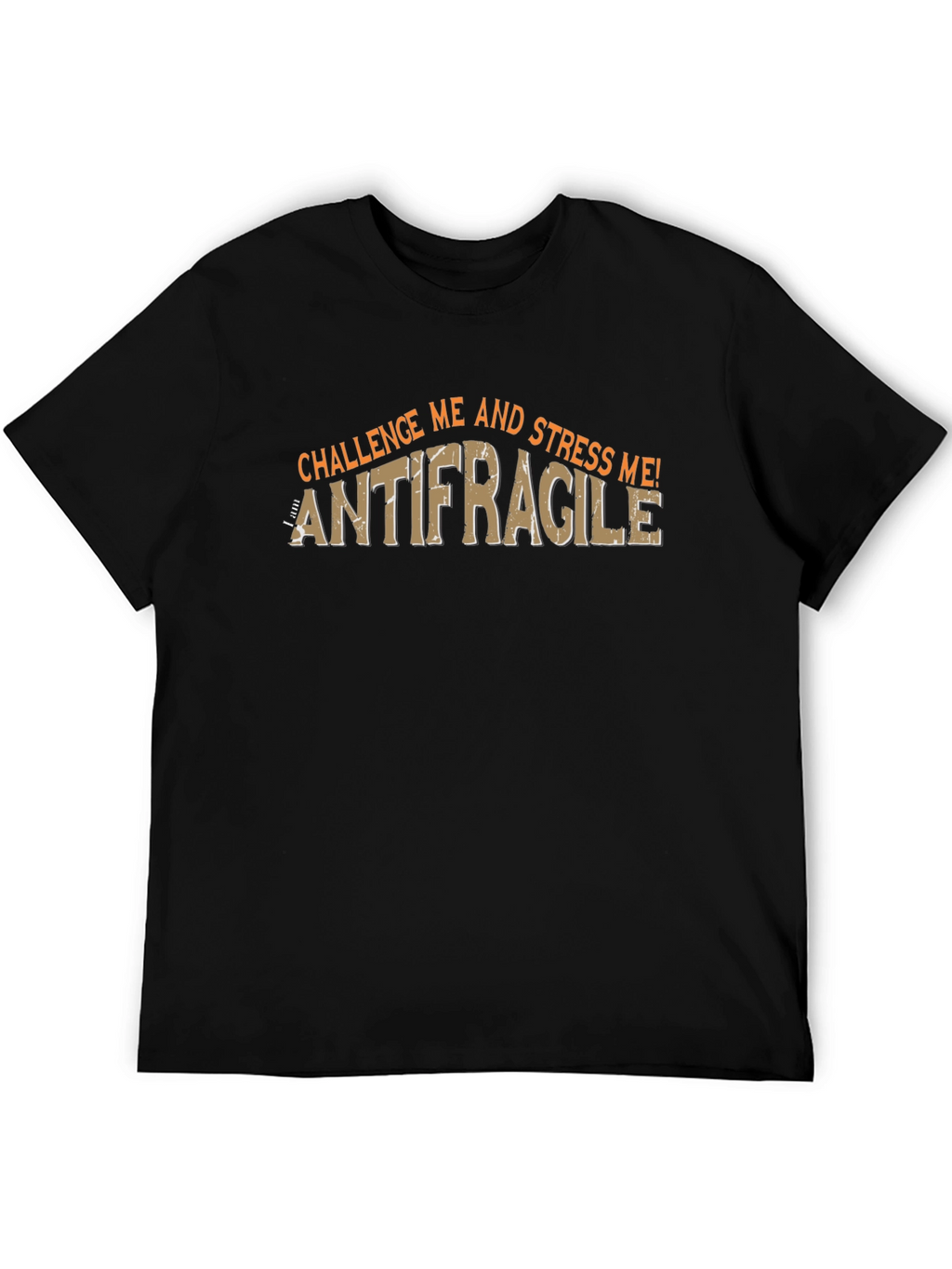 Antifragile Challenge Me! Mens Black Graphic T-Shirt