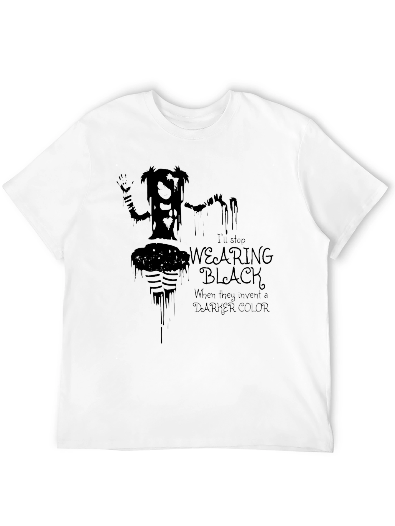 Gothic Humor Tee - Wearing Black When They Invent Darker Color T-Shirt