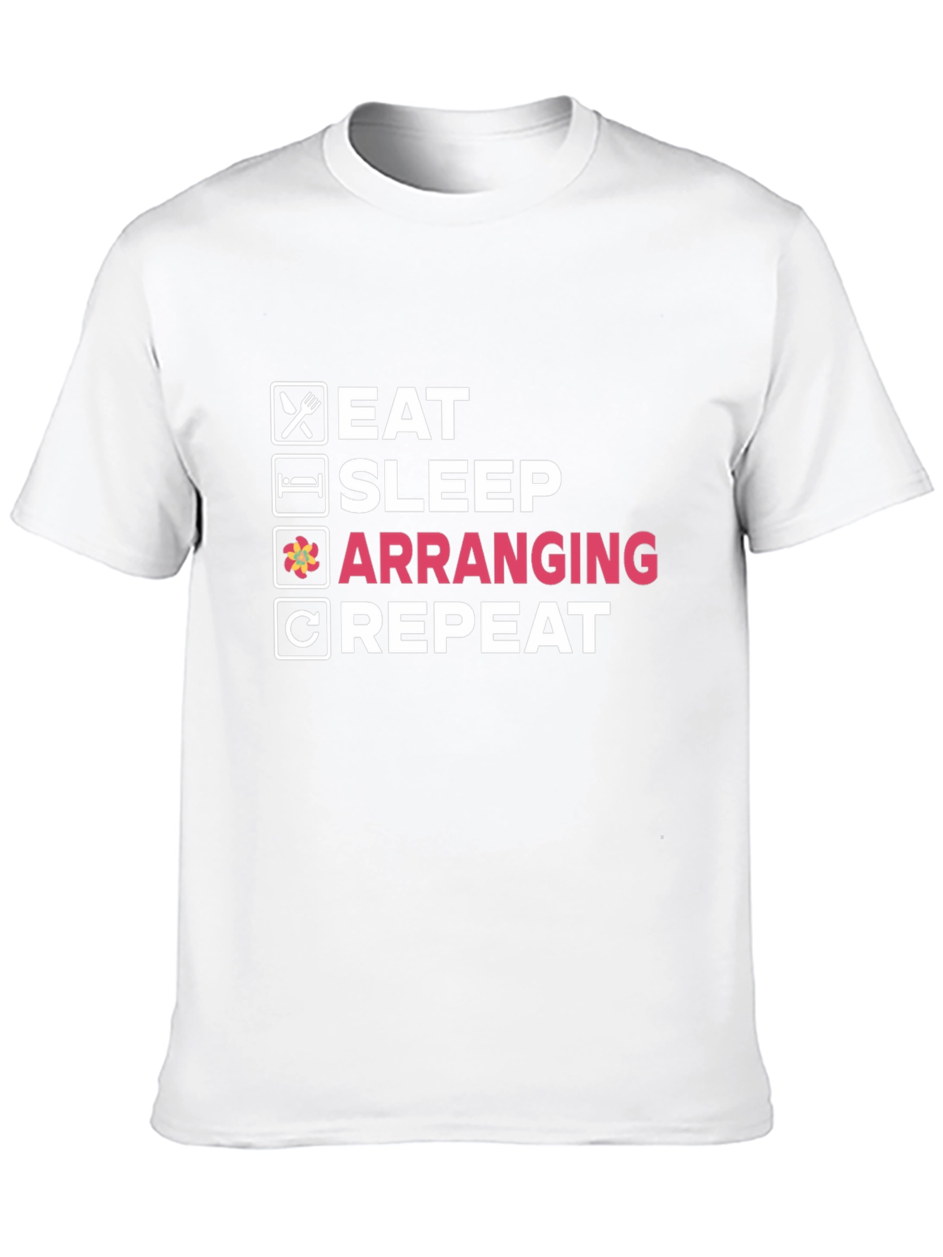 Eat Sleep Arranging Repeat Black T-Shirt