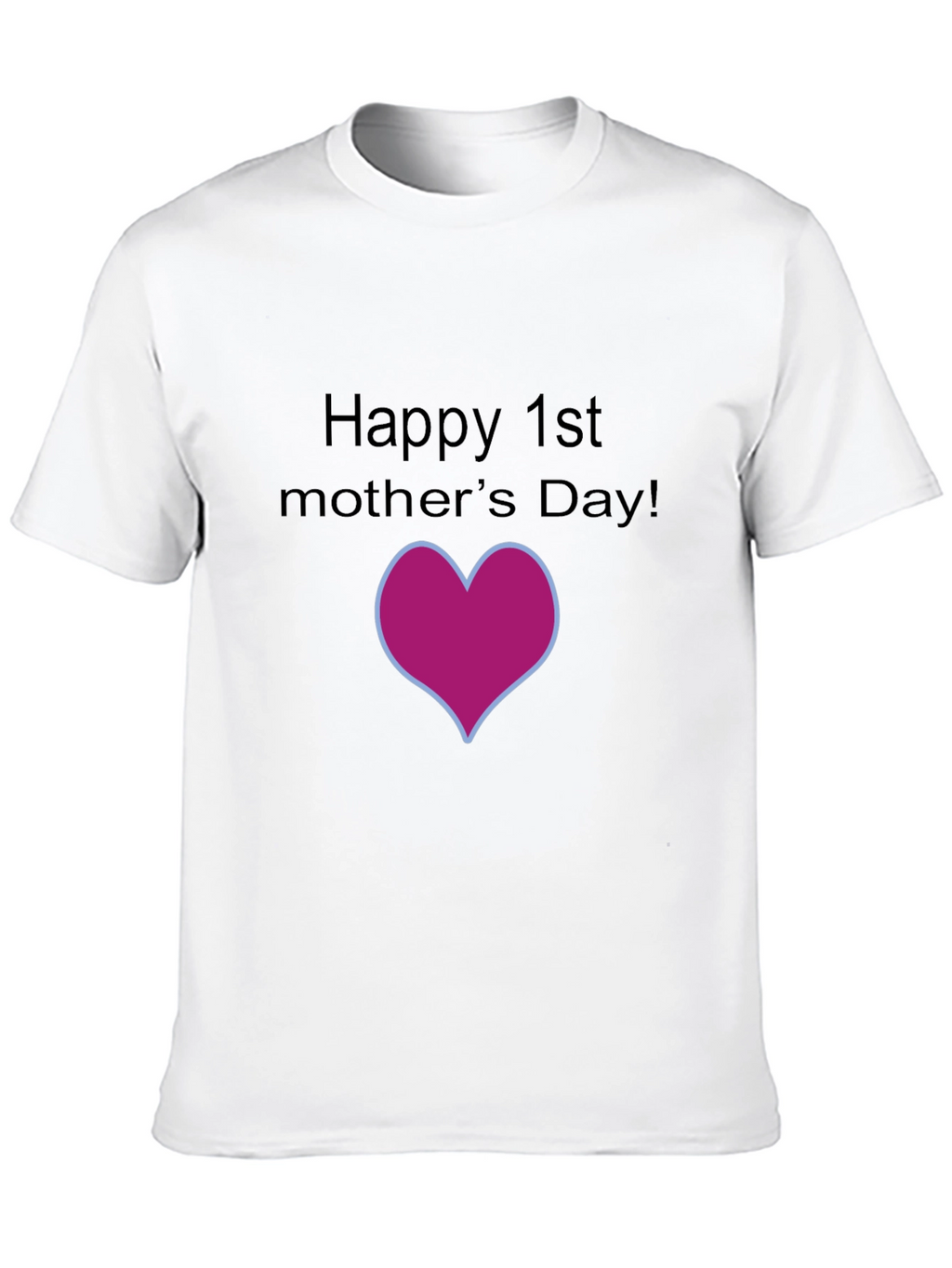 Happy 1st Mothers Day T-Shirt