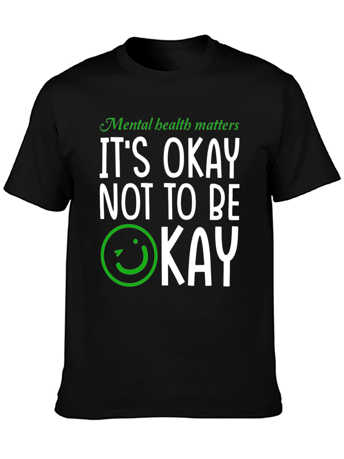 Mental Health Awareness T-Shirt - Its Okay Not to Be Okay