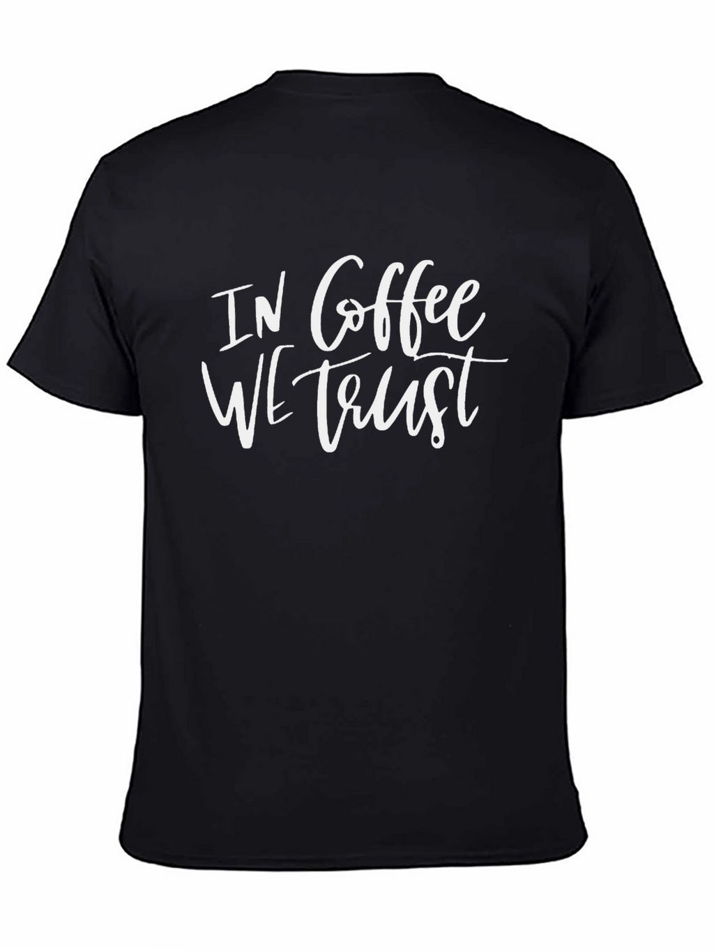 In Coffee We Trust Graphic T-Shirt