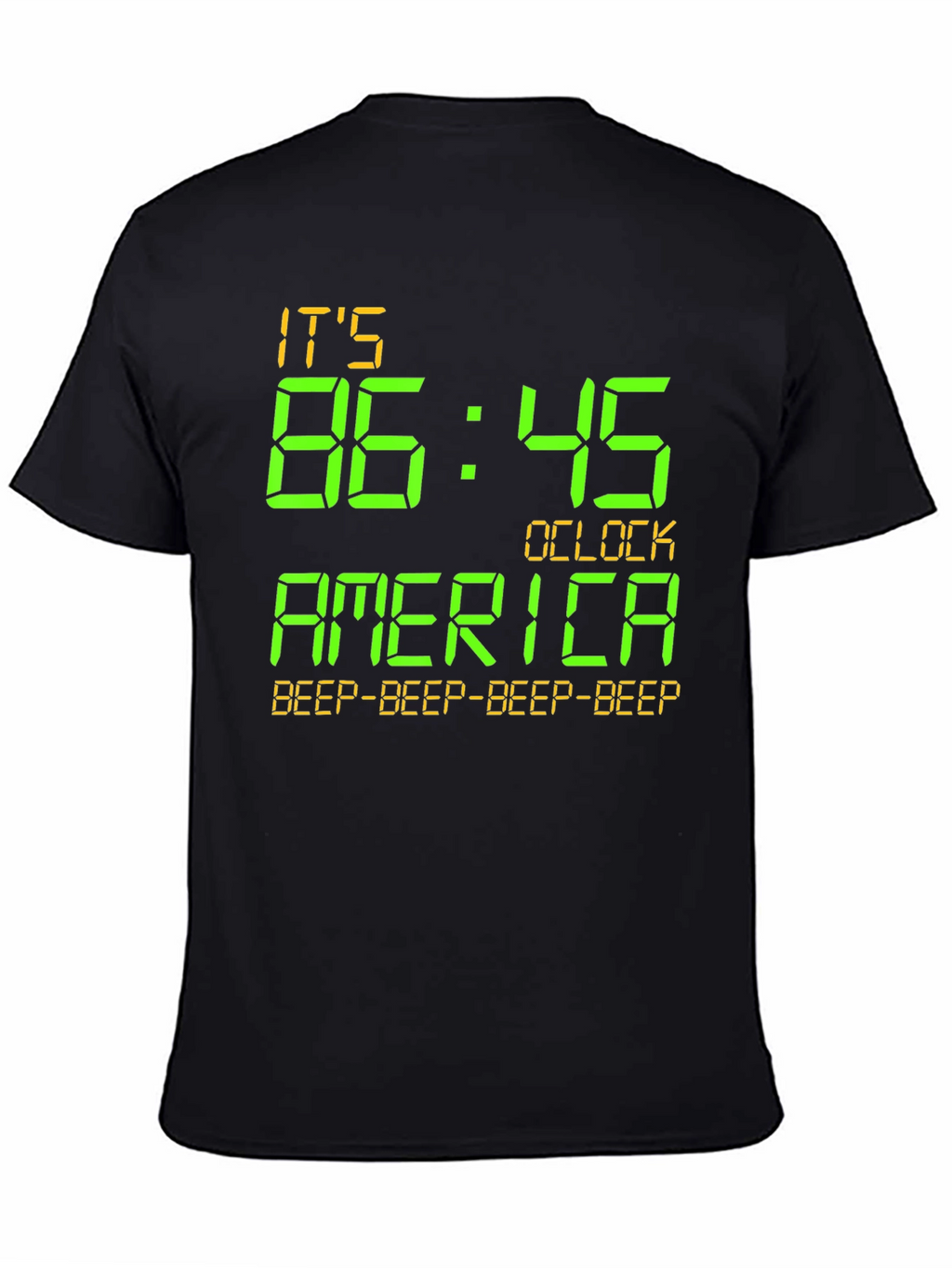 Its 86:45 OClock America Tee