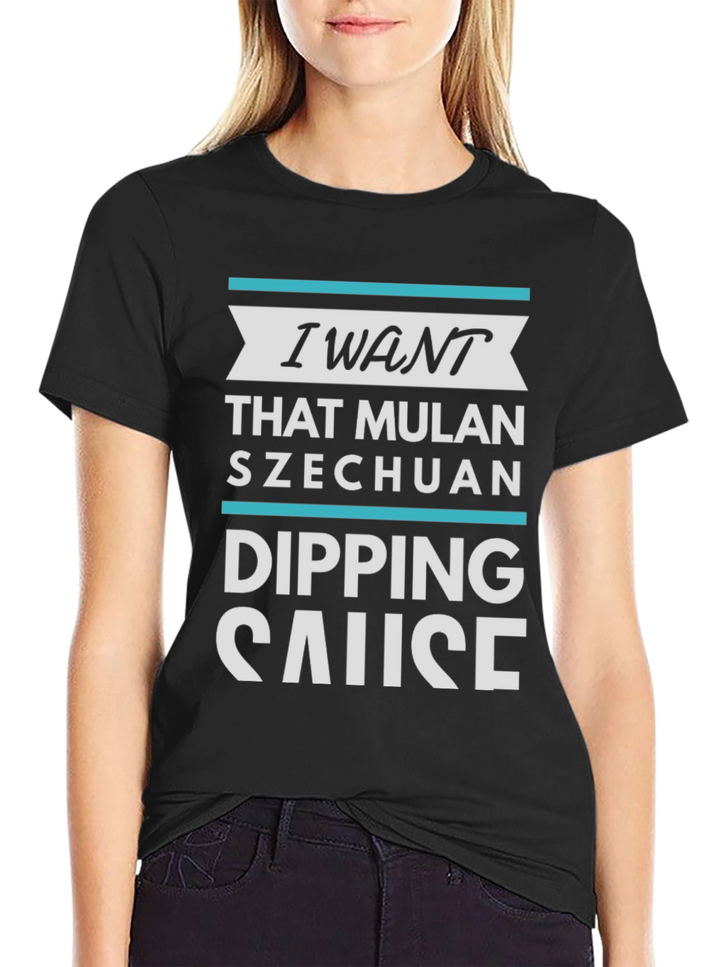 I Want Mulan Szechuan Dipping Sauce T-Shirt