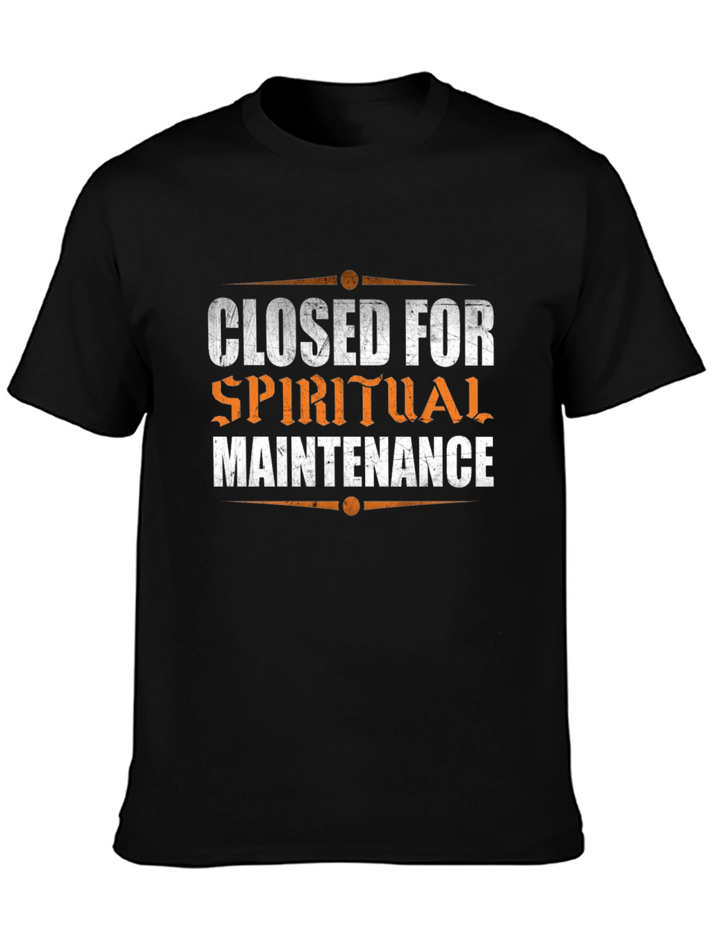 Closed for Spiritual Maintenance T-Shirt