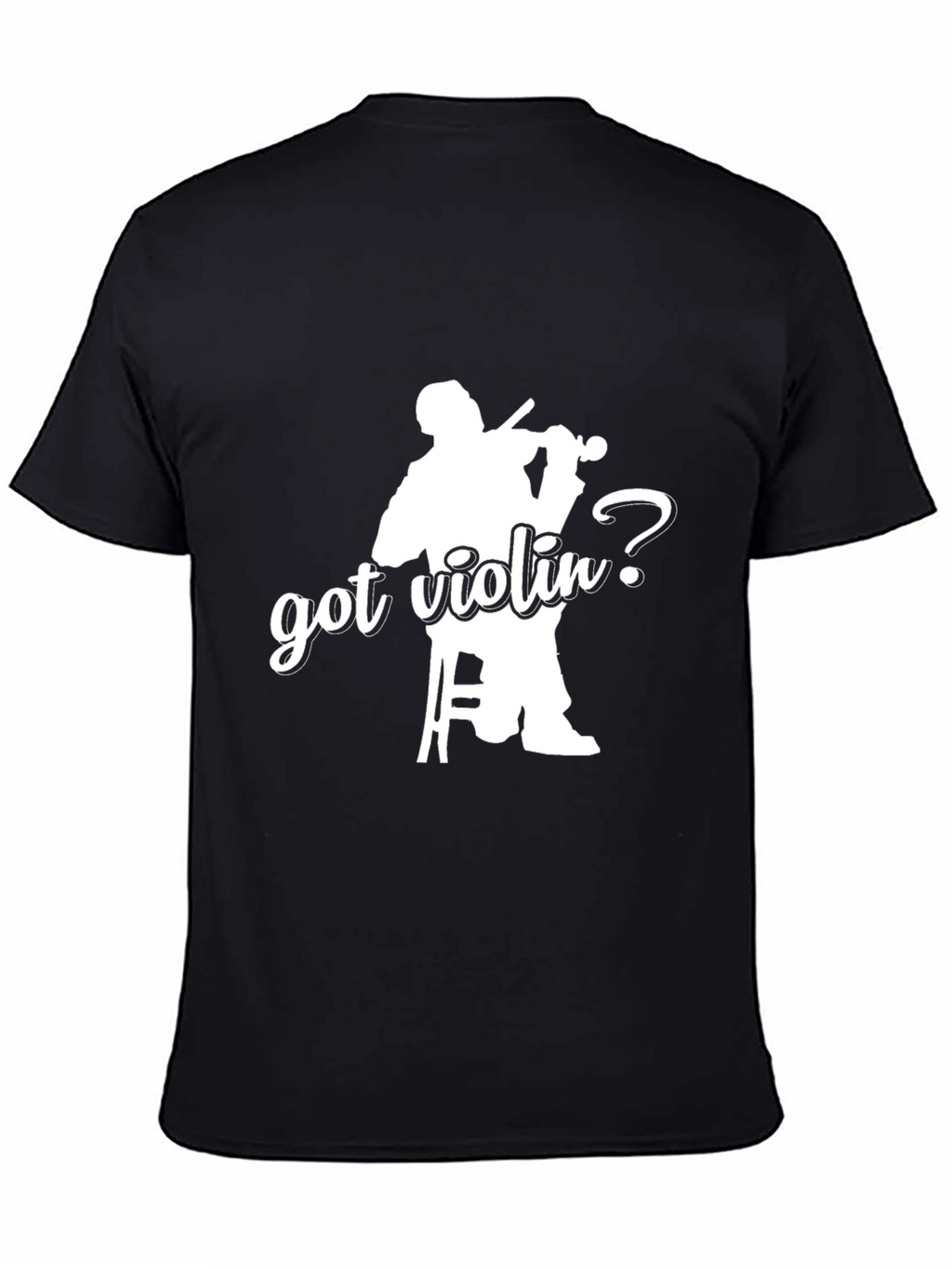 Got Violin? Black Graphic T-Shirt