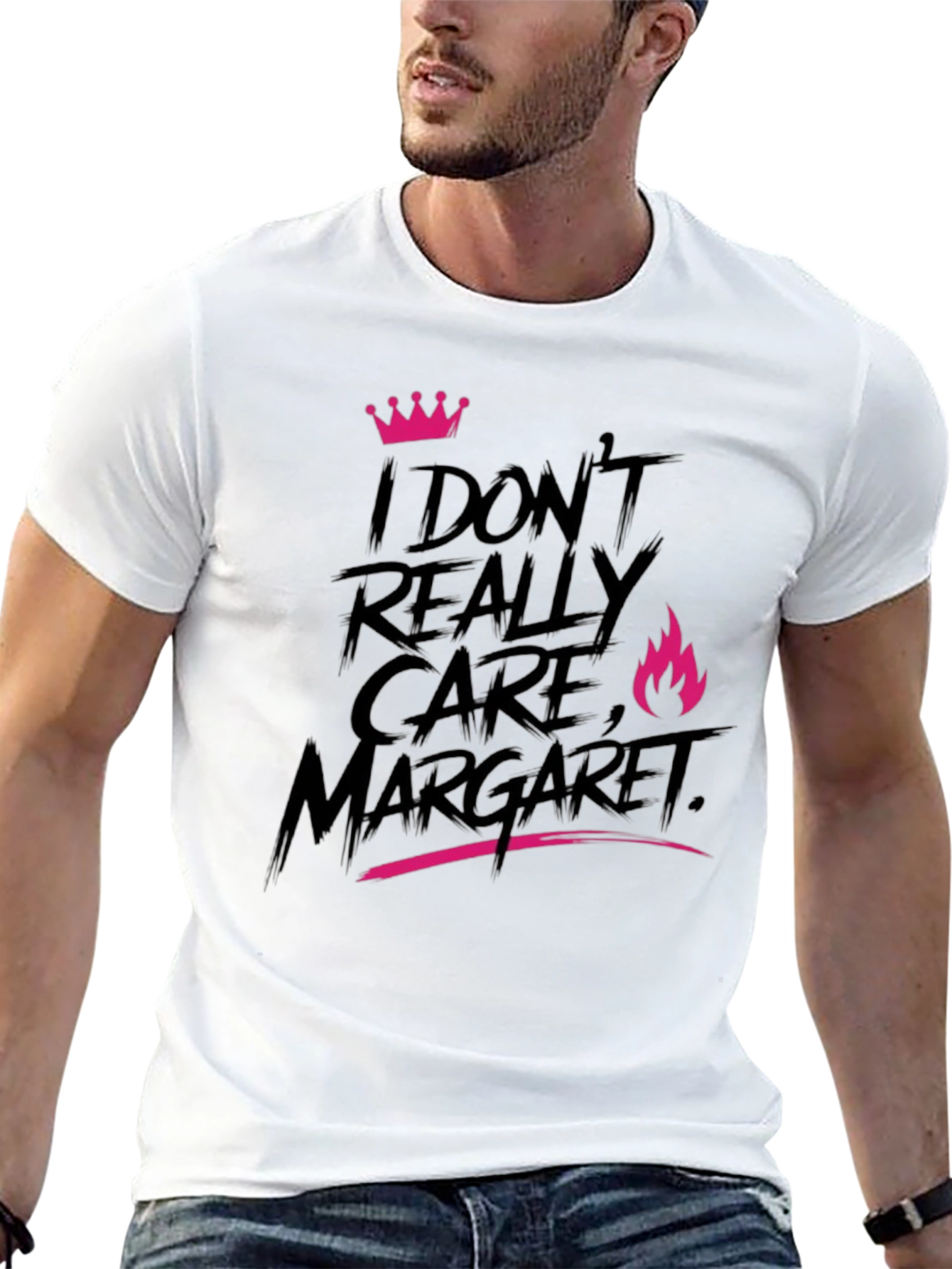 I Dont Really Care Margaret T-Shirt