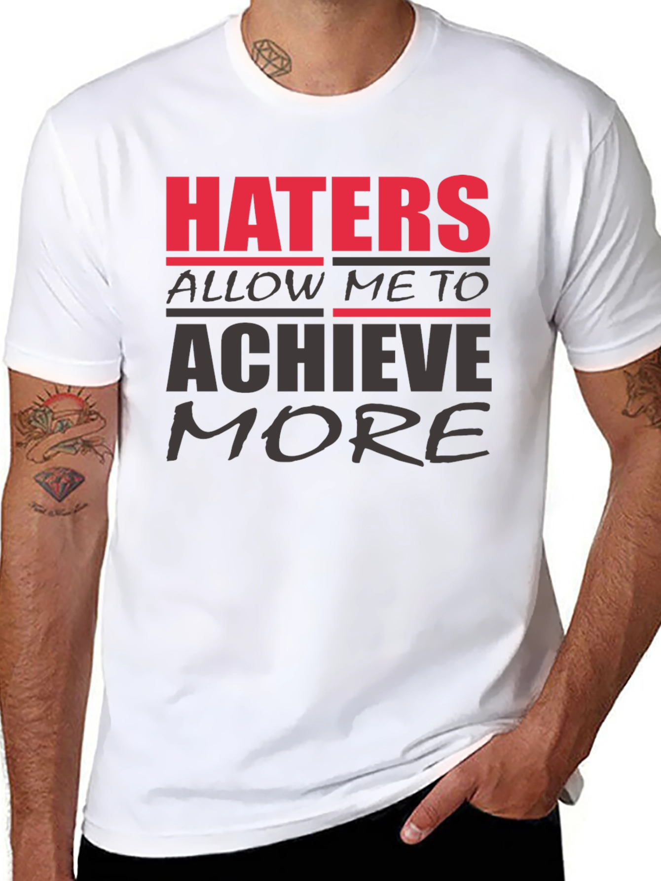 Haters Achieve More T-Shirt