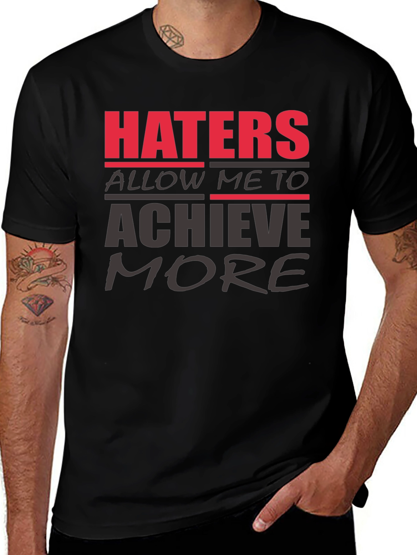 Haters Achieve More T-Shirt