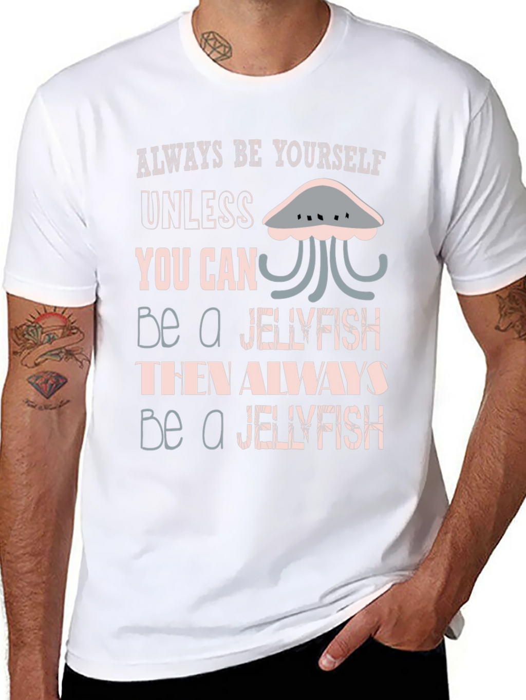 Jellyfish Graphic Tee - Always Be Yourself Shirt