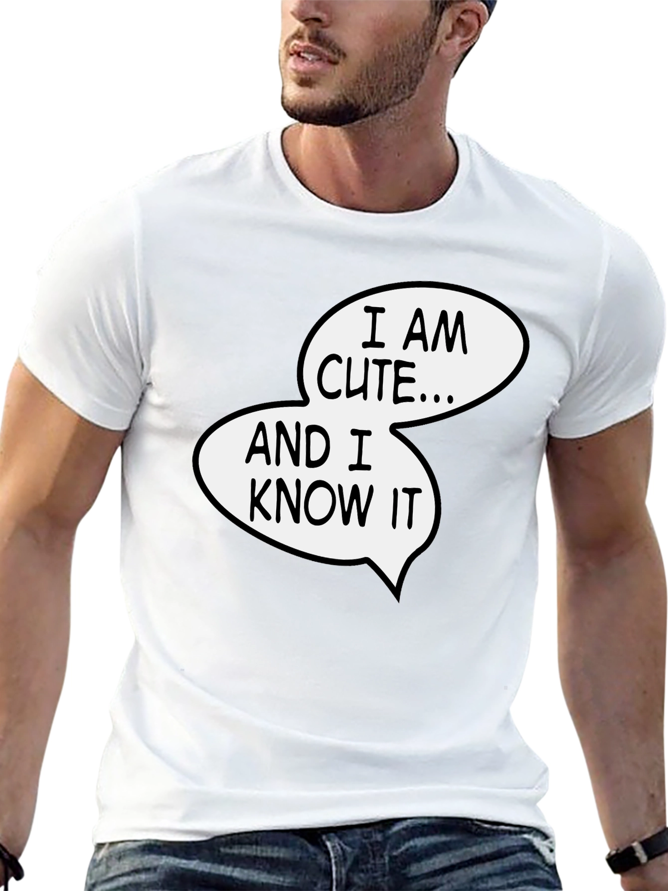 Funny I Am Cute and I Know It Graphic Tee