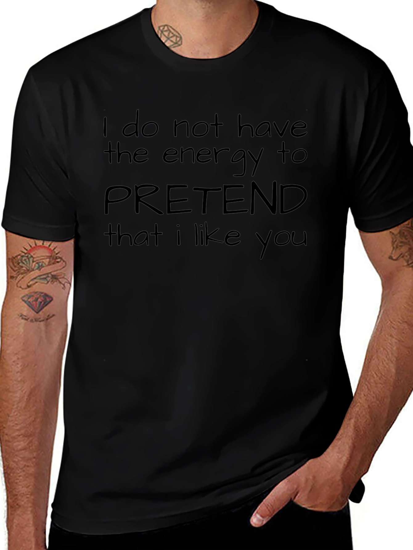Humorous Black T-Shirt - No Energy to Pretend