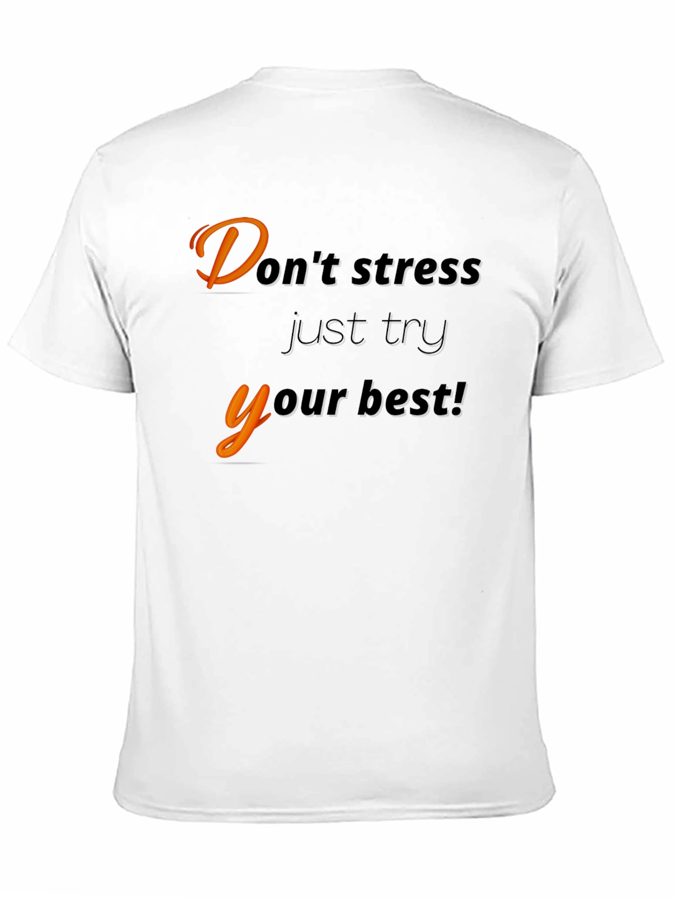 Motivational Black T-Shirt - Dont Stress
