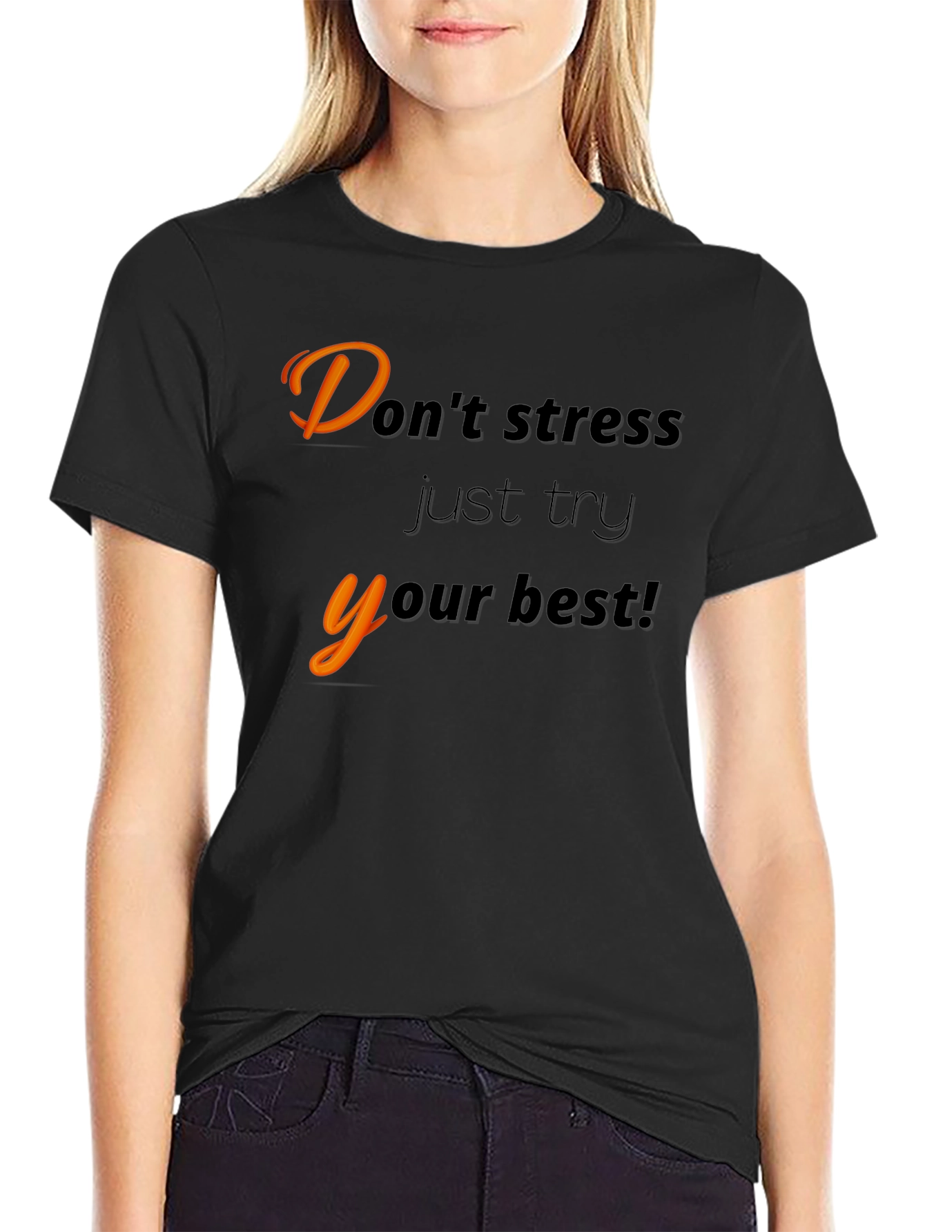 Motivational Black T-Shirt - Dont Stress
