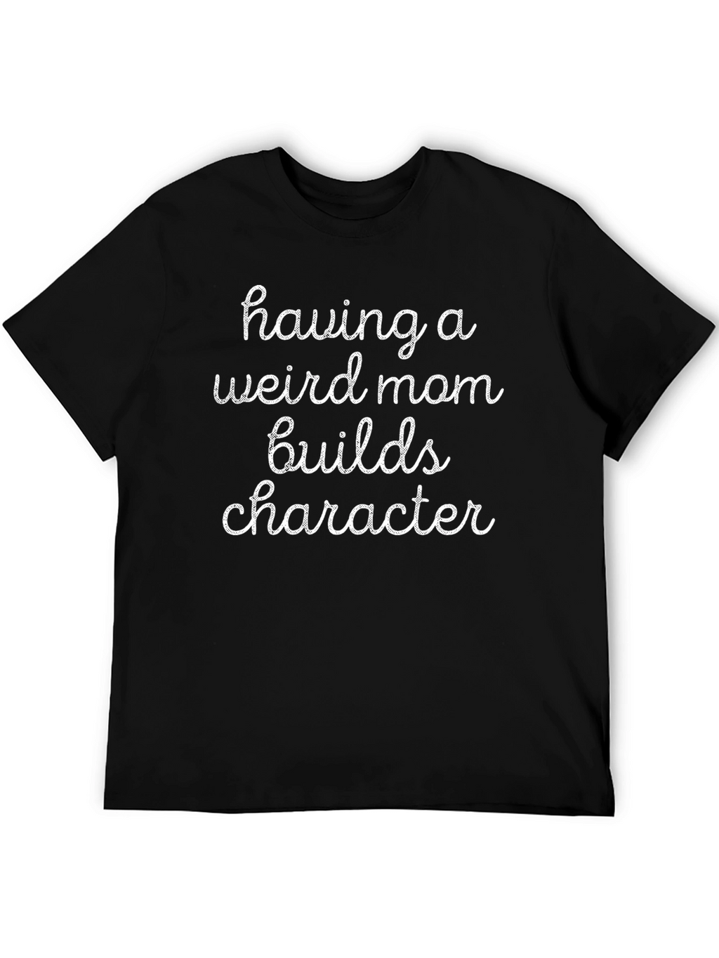 Funny Weird Mom T-Shirt