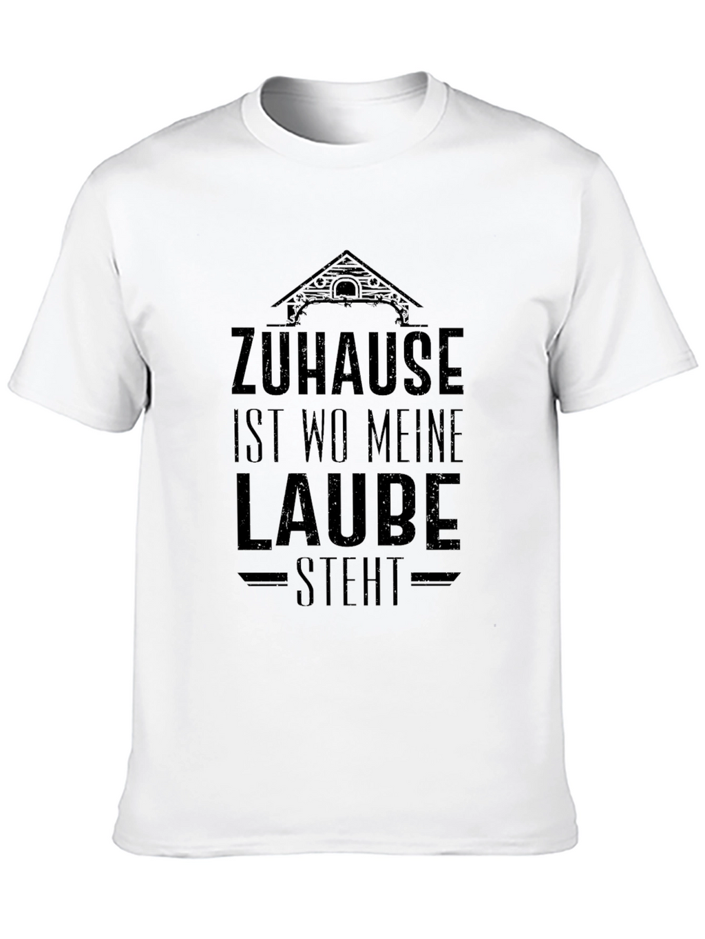 Zuhause Ist Wo Meine Laube Steht T-Shirt