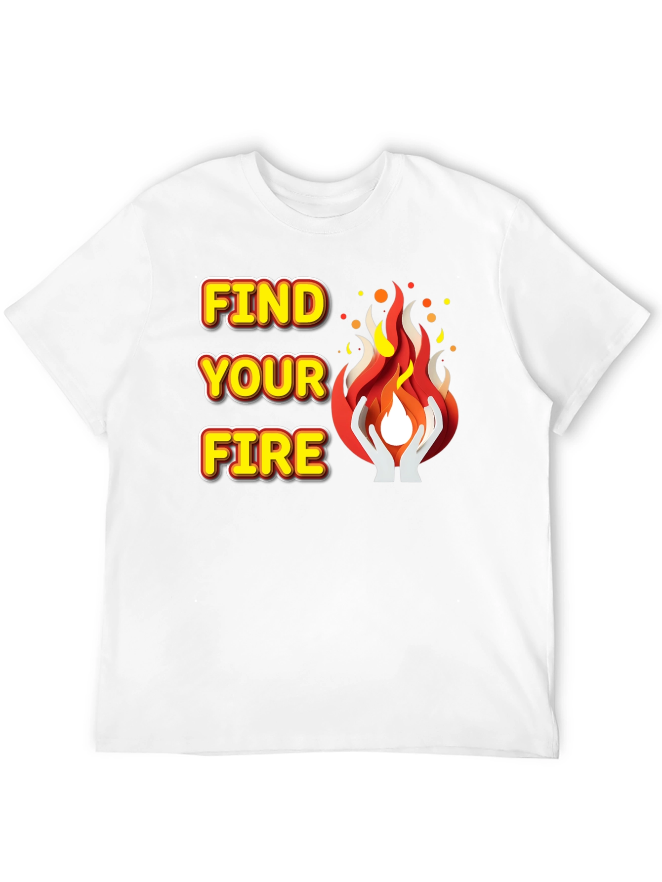 Find Your Fire Graphic Tee - Motivational T-Shirt