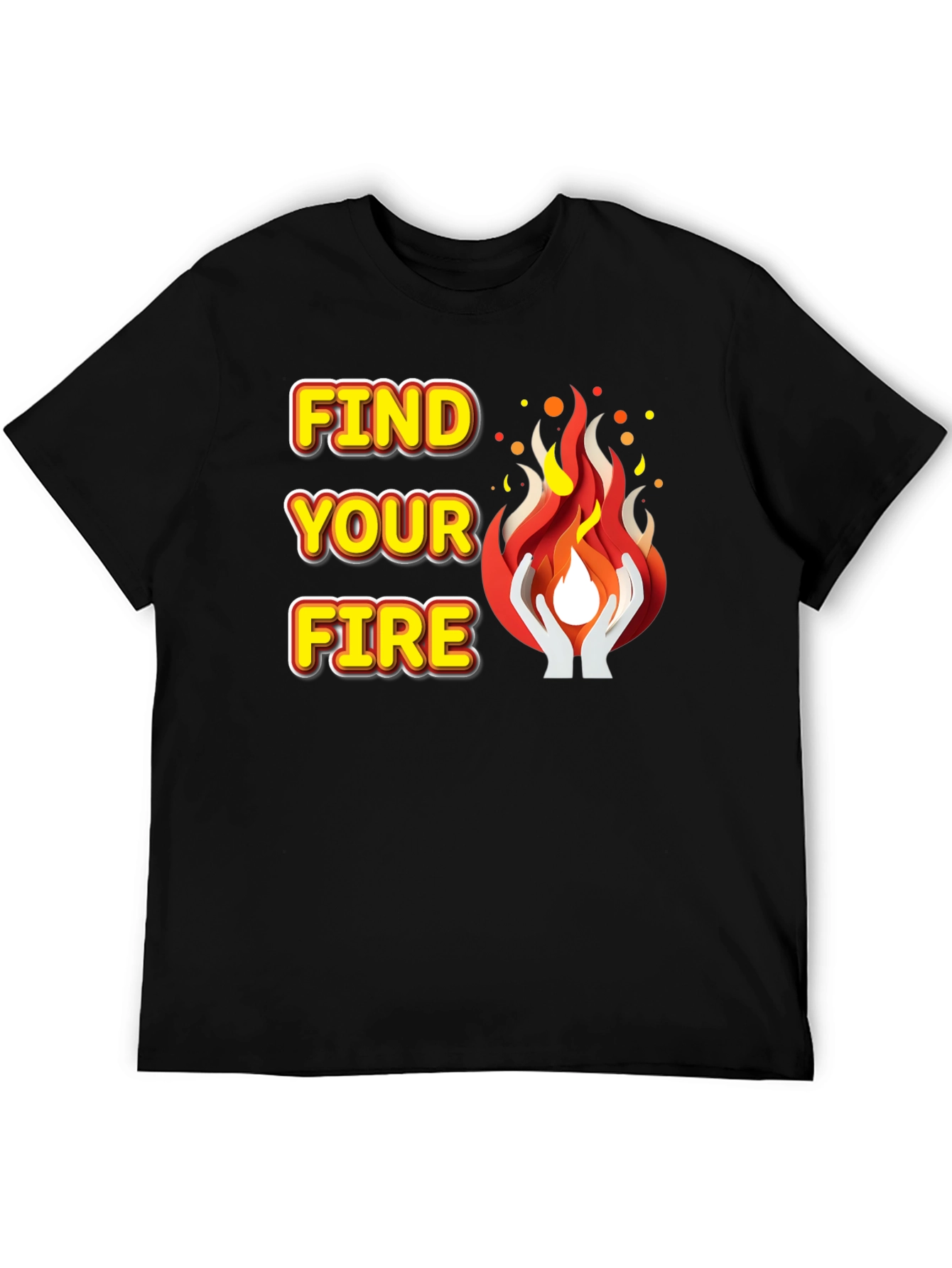 Find Your Fire Graphic Tee - Motivational T-Shirt