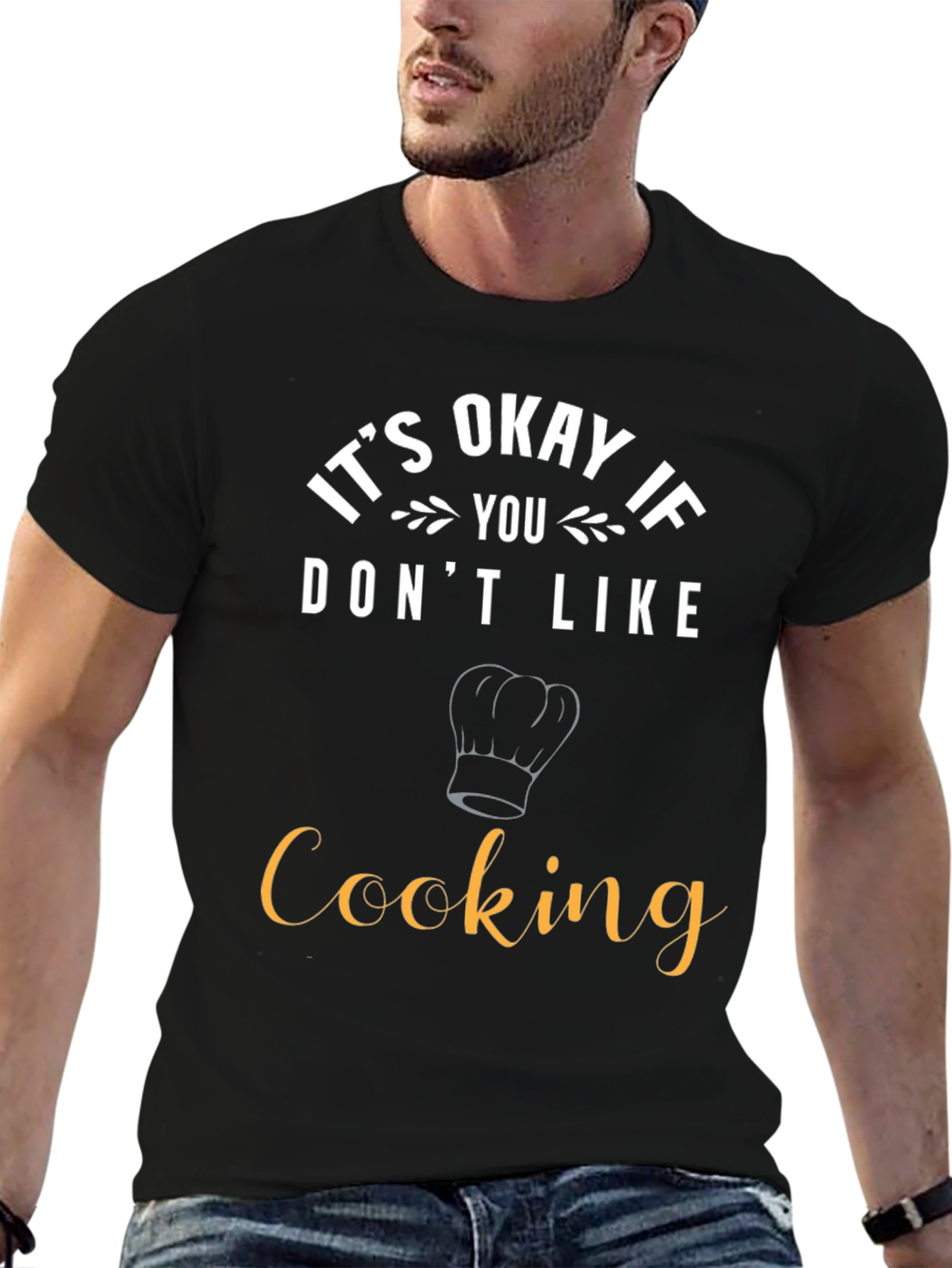 Funny Cooking T-Shirt - Its Okay If You Dont Like Cooking
