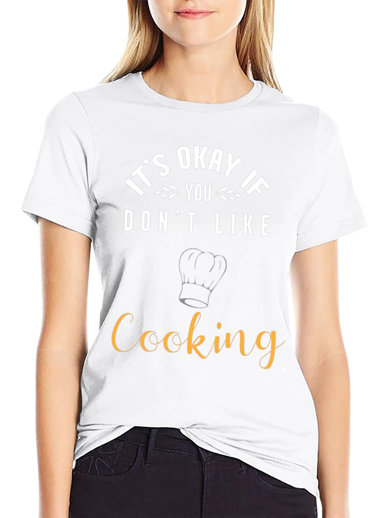 Funny Cooking T-Shirt - Its Okay If You Dont Like Cooking