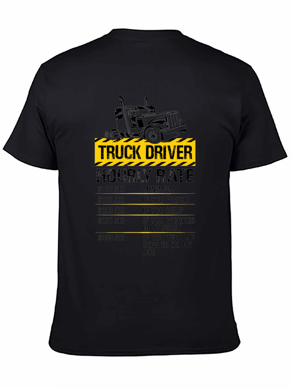Truck Driver Hourly Rate Black T-Shirt