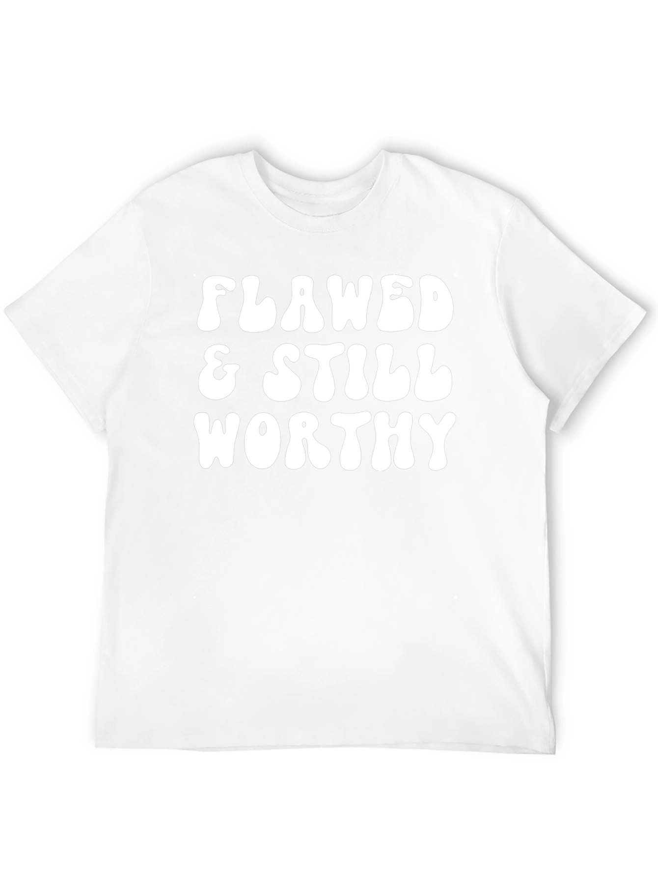 Flawed & Still Worthy Graphic Tee