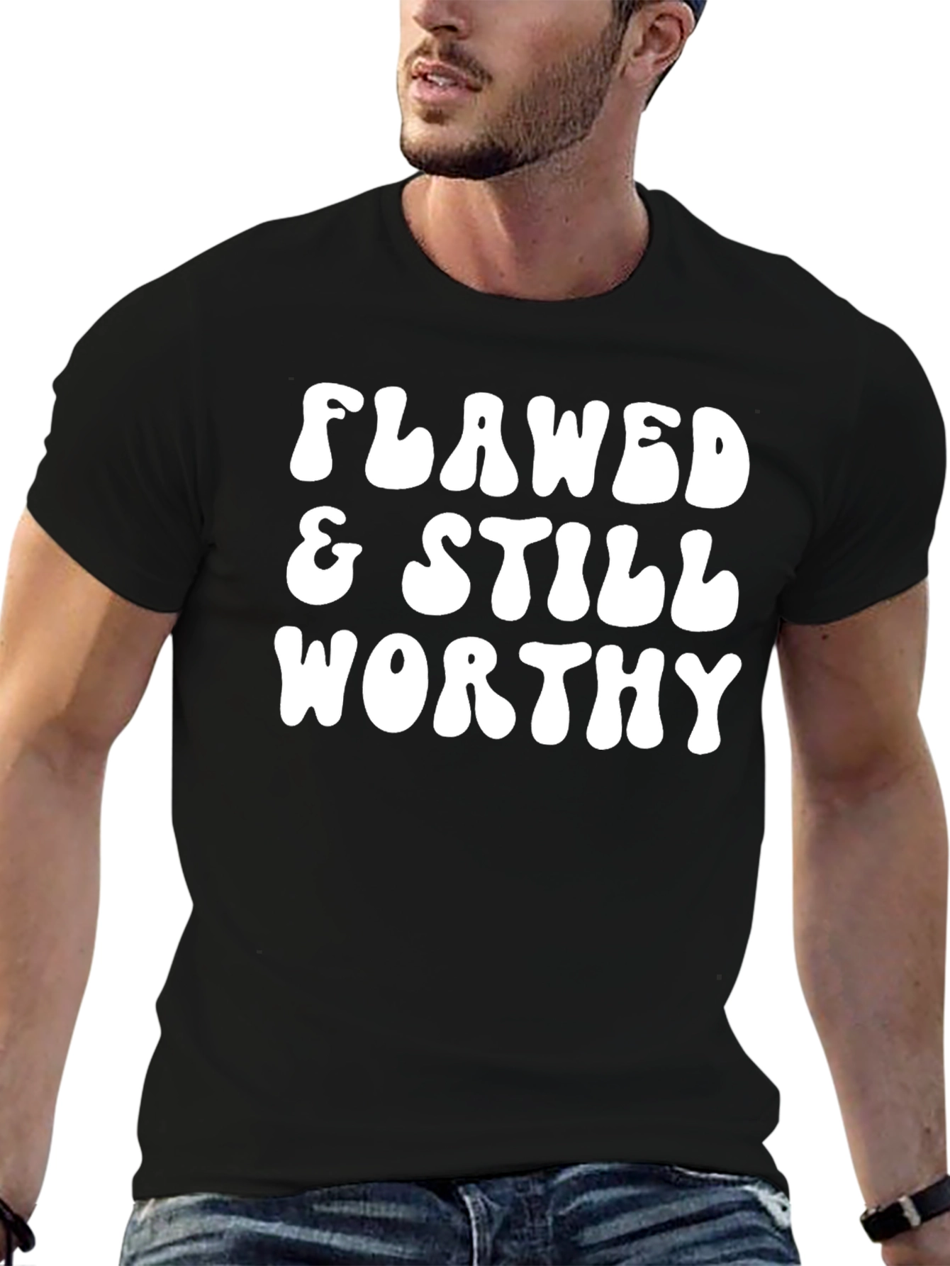 Flawed & Still Worthy Graphic Tee