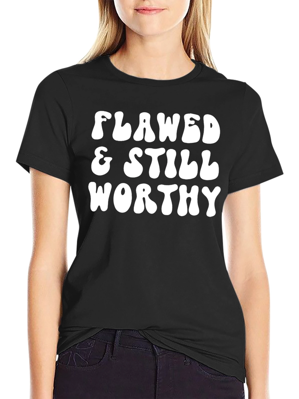 Flawed & Still Worthy Graphic Tee