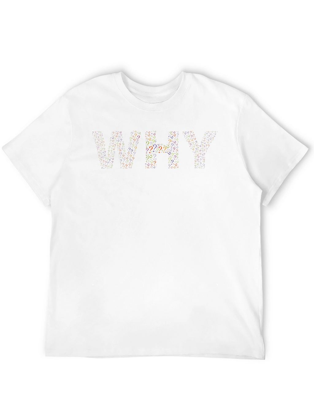 WHY Question Mark Graphic T-Shirt