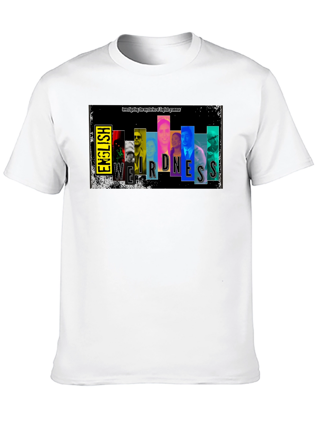 English Weirdness T-Shirt