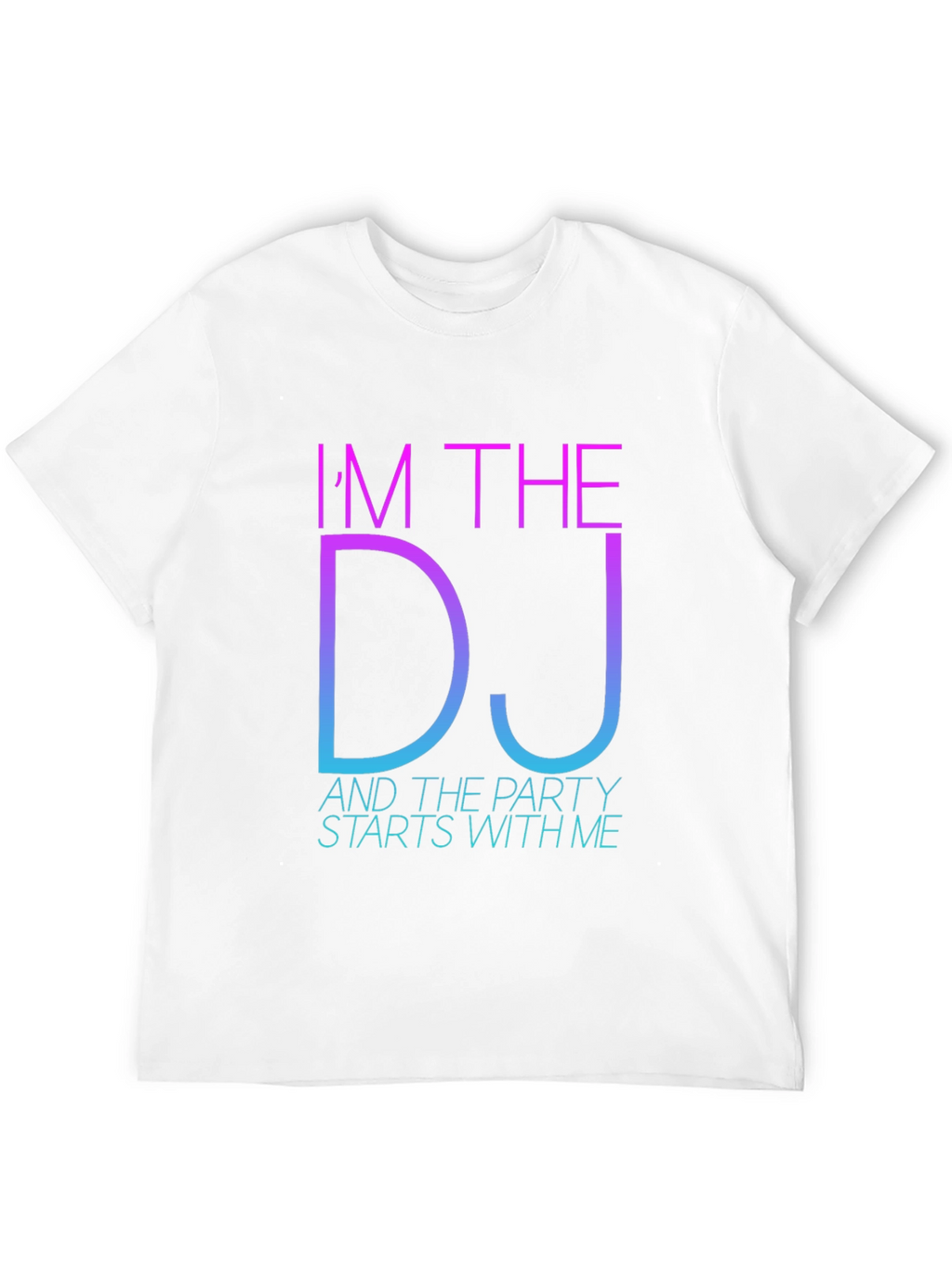 Im The DJ Party T-Shirt