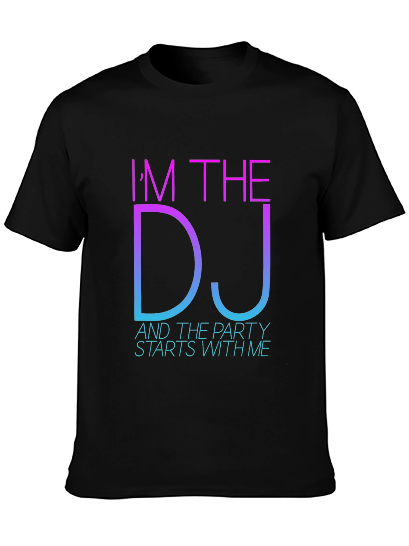 Im The DJ Party T-Shirt