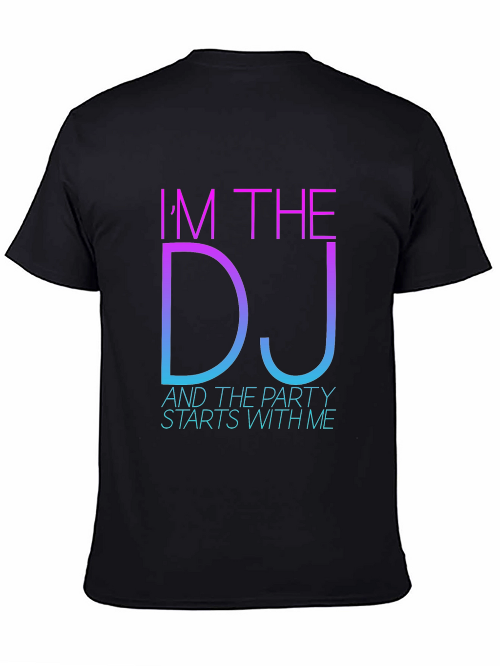 Im The DJ Party T-Shirt