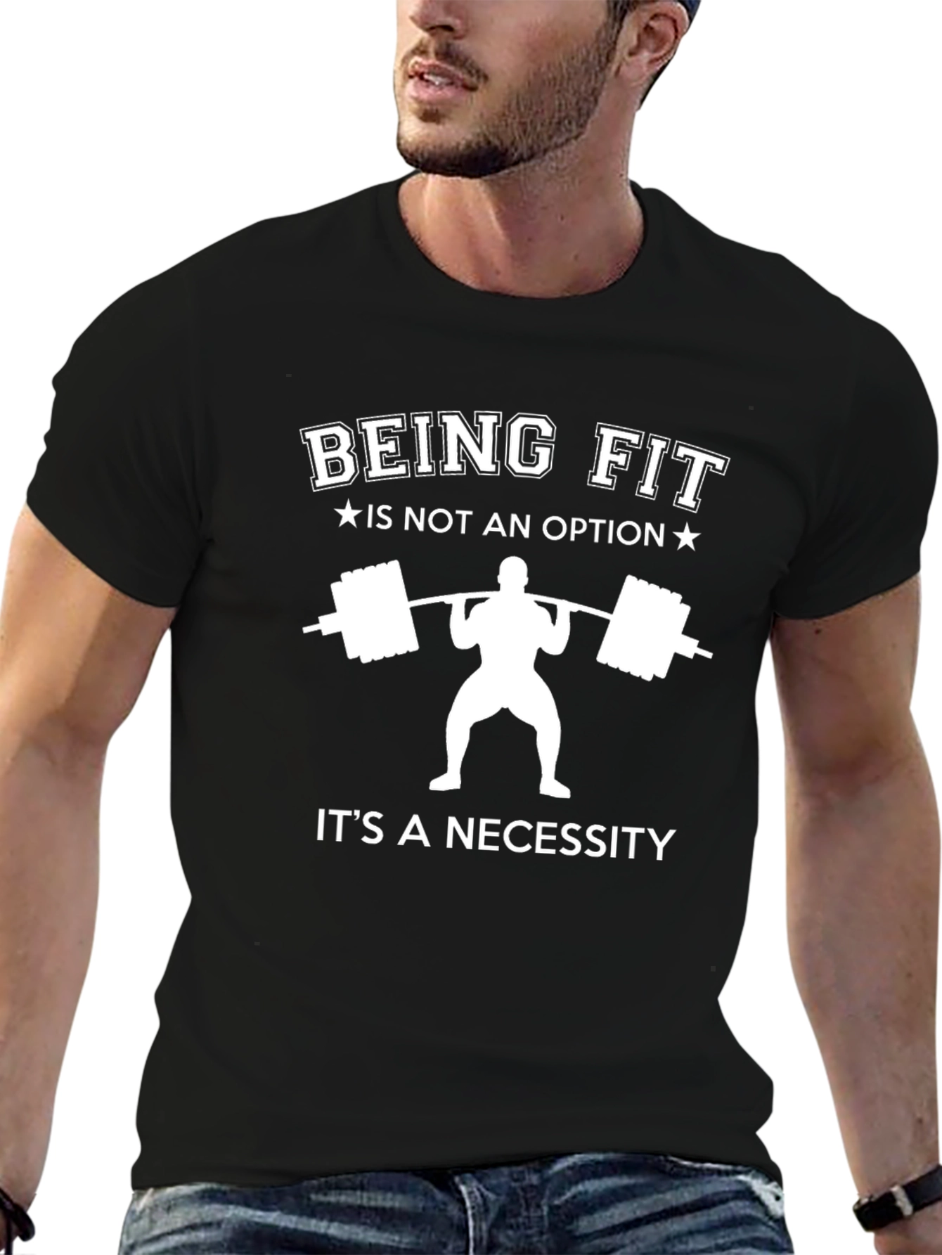 Being Fit T-Shirt: Its A Necessity