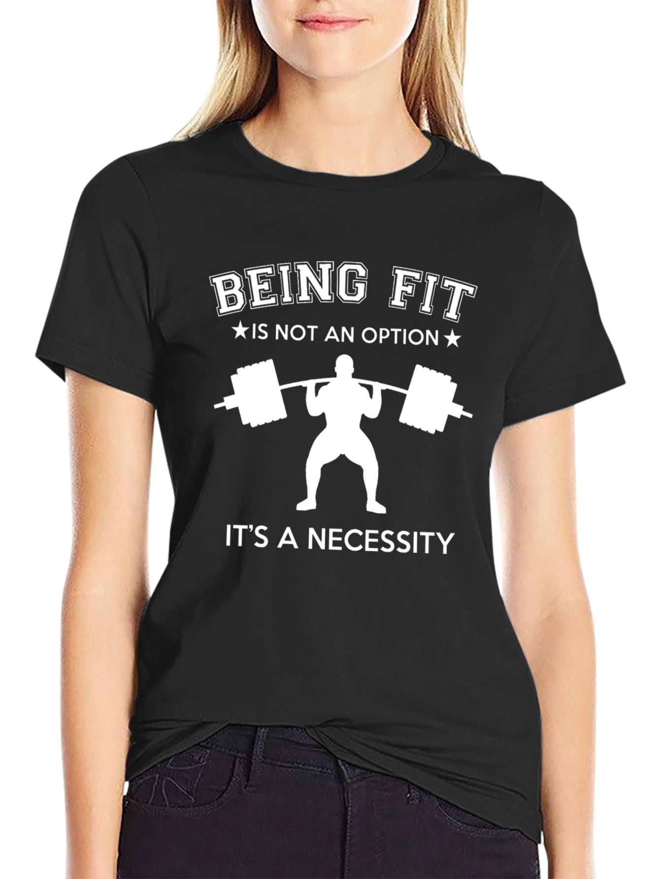 Being Fit T-Shirt: Its A Necessity
