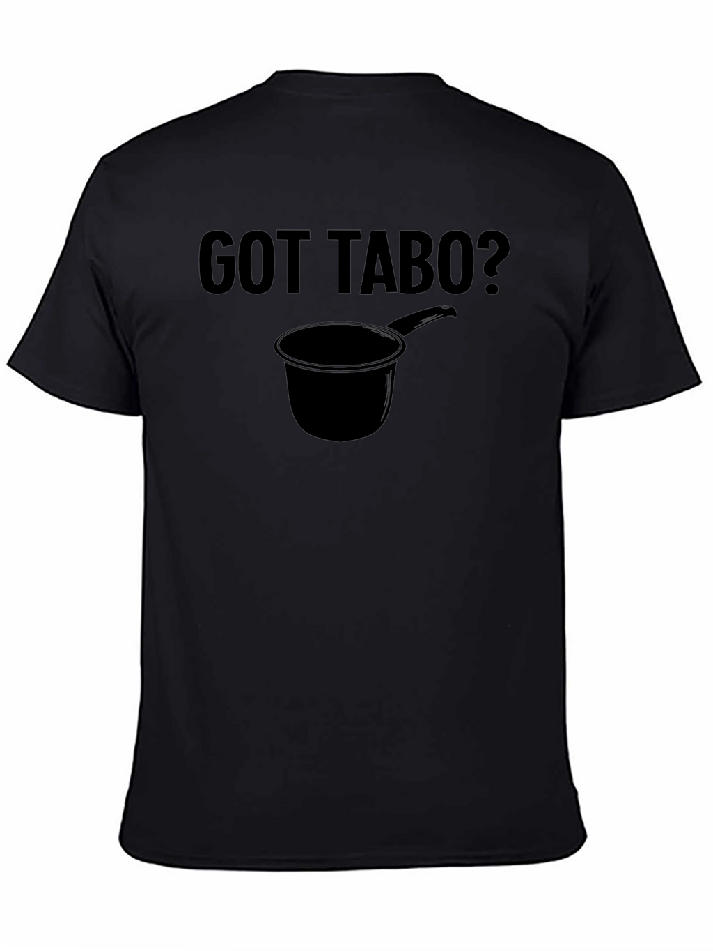 Got Tabo? Black Graphic Novelty T-Shirt