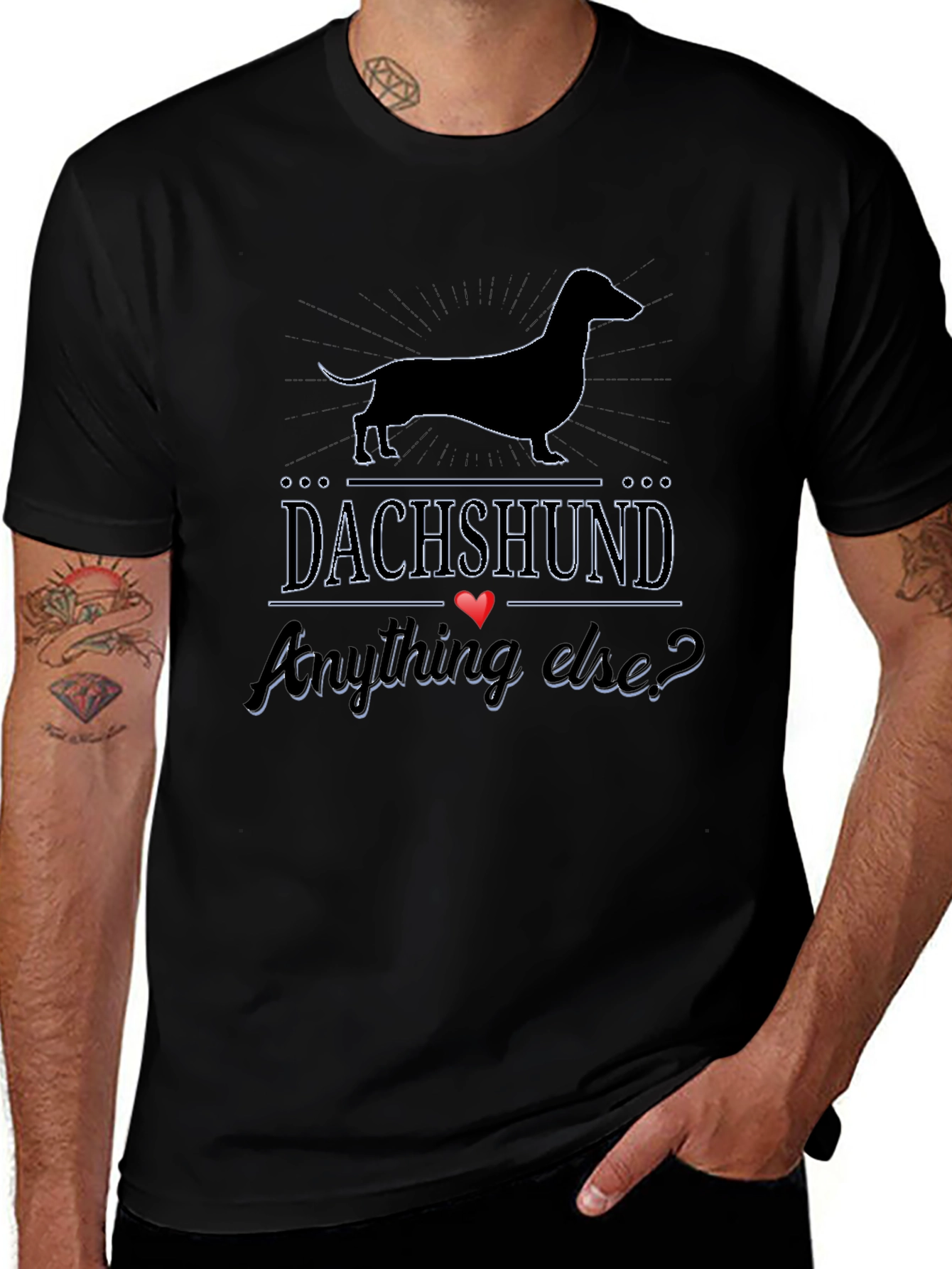 Dachshund Anything Else? T-Shirt - Black