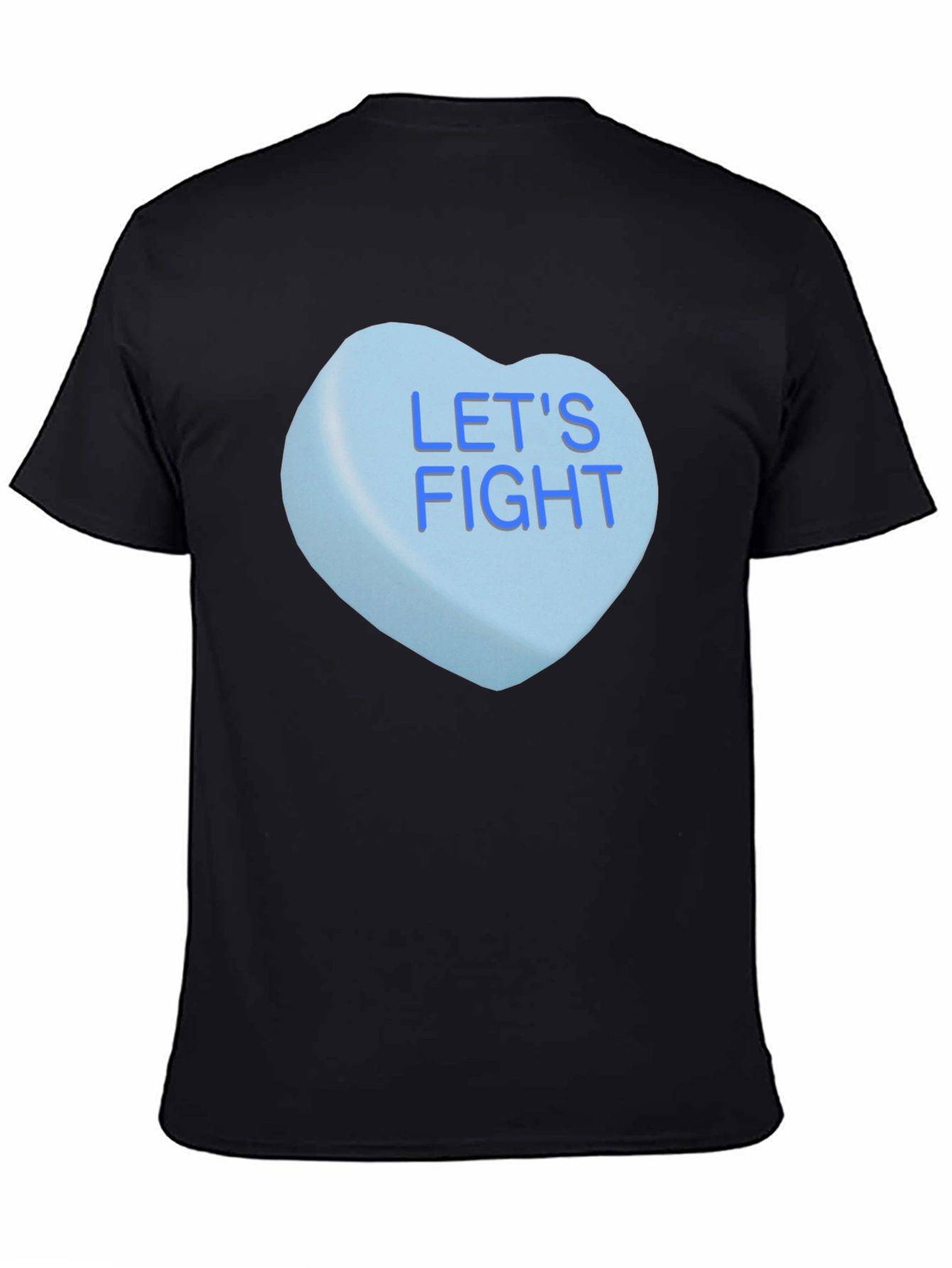 Lets Fight Candy Heart T-Shirt