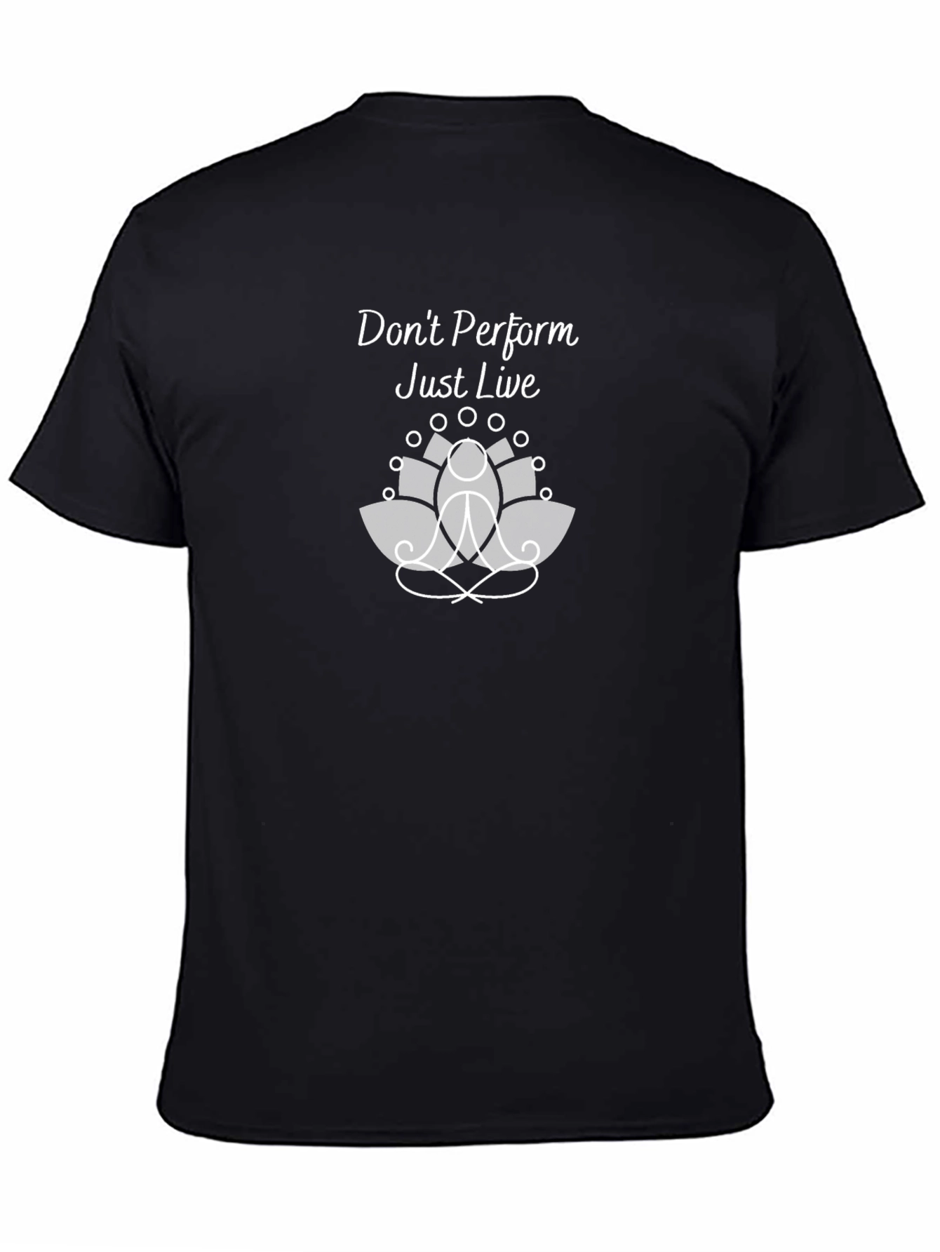 Dont Perform Just Live Graphic Tee - Relaxed Fit